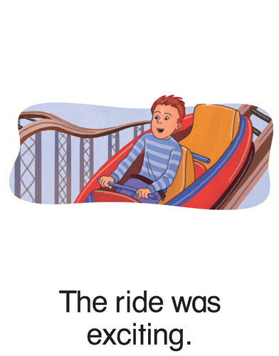 28 The ride was exciting.