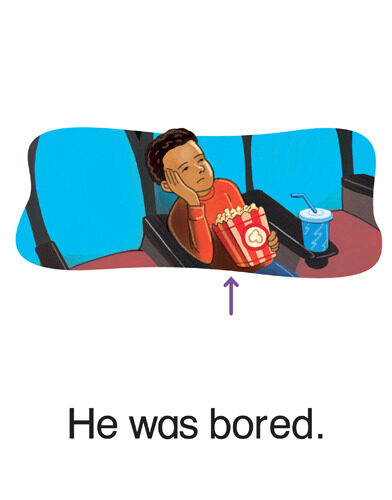 21 He was bored.