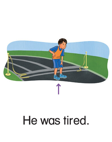 25 He was tired.