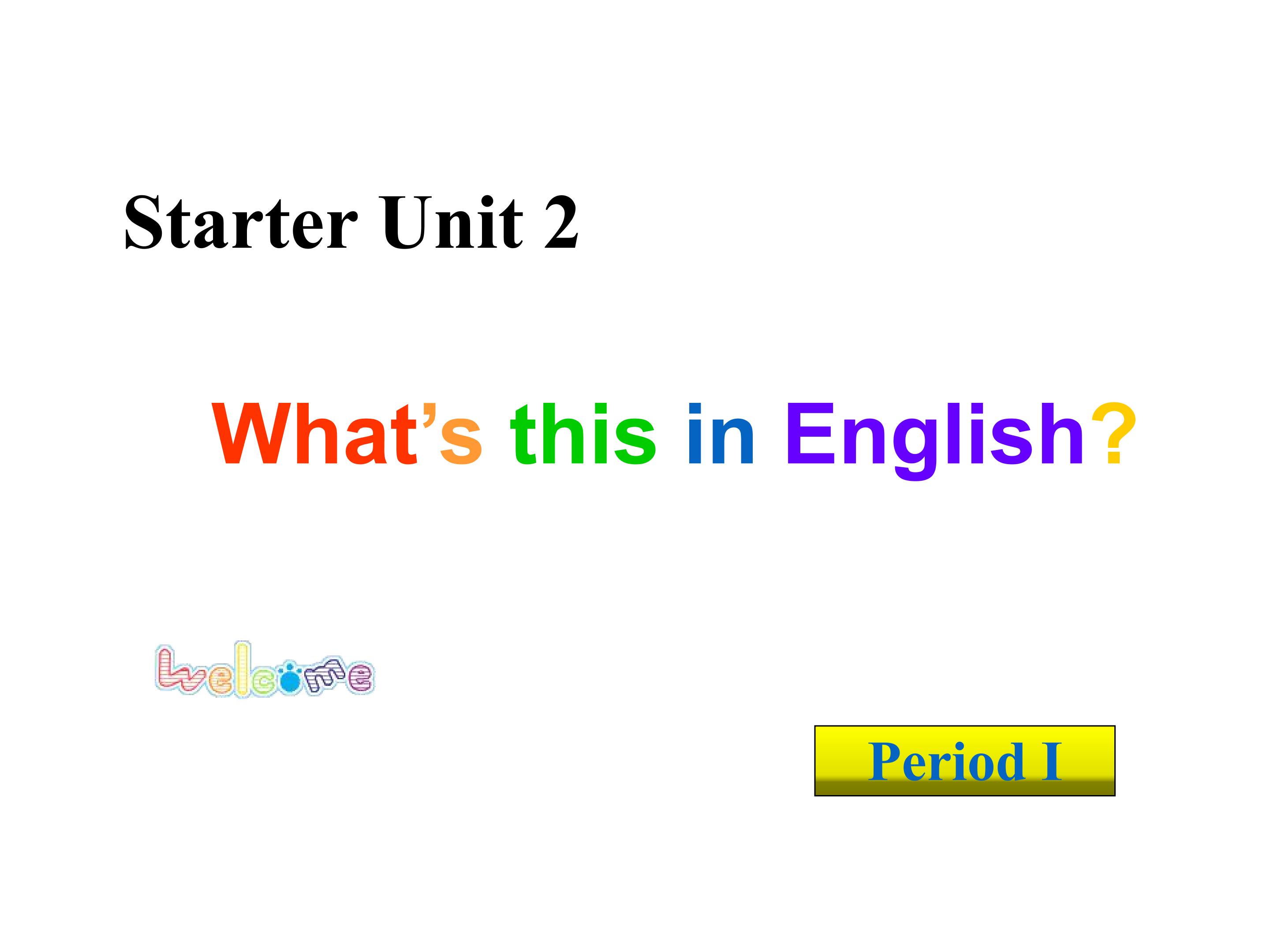 What’s this in English period 1