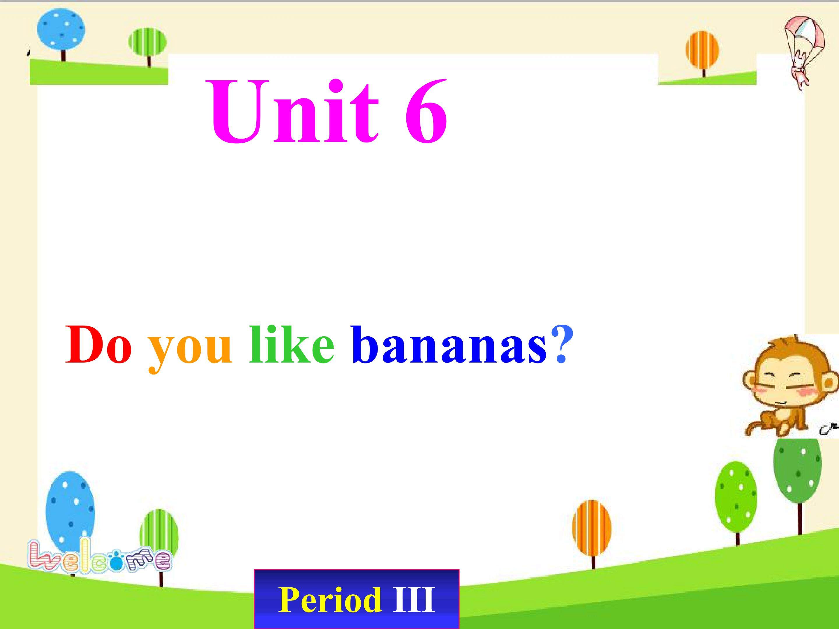 Do you like bananas sectionB