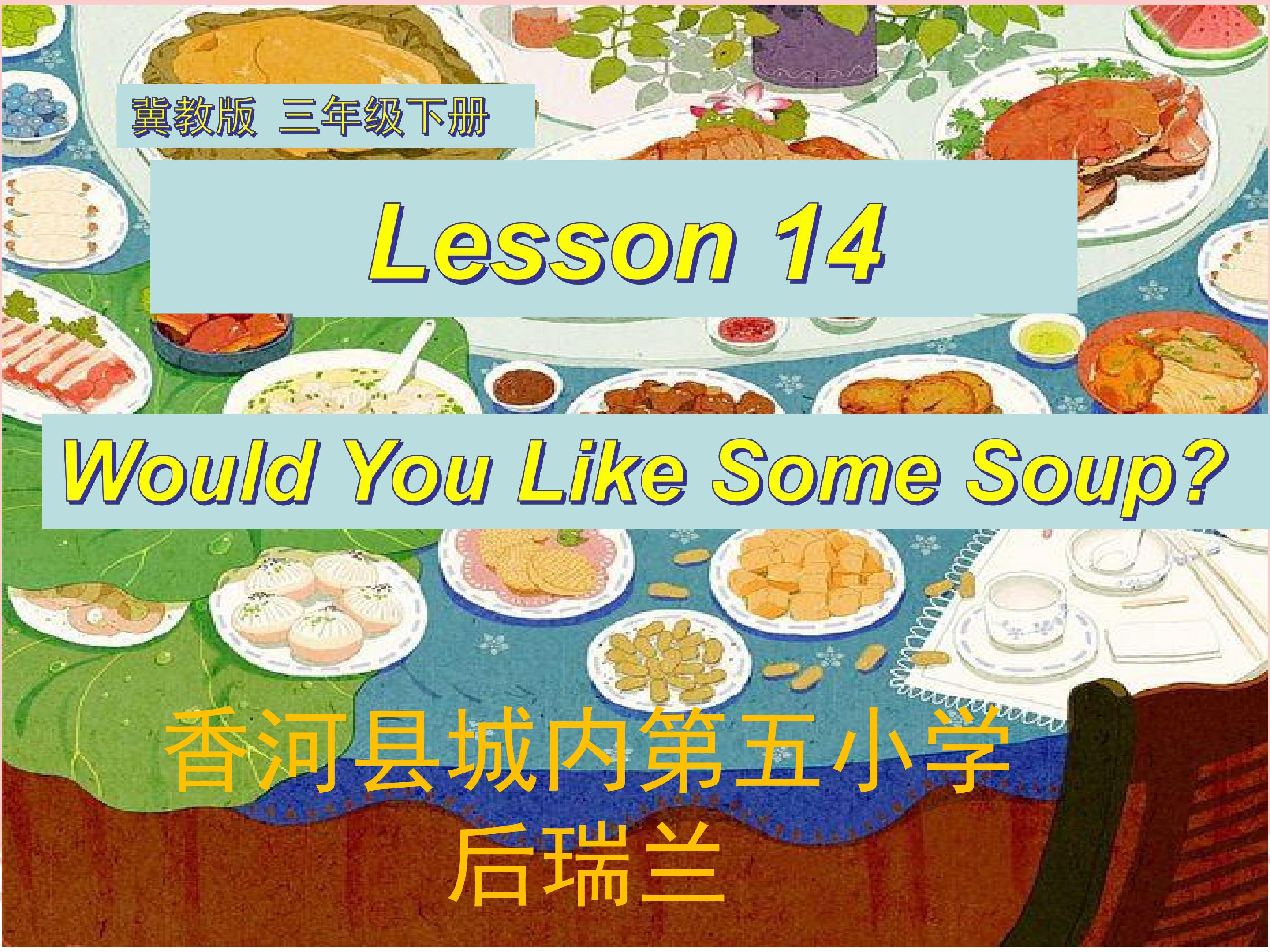 Lesson14would you like some soup