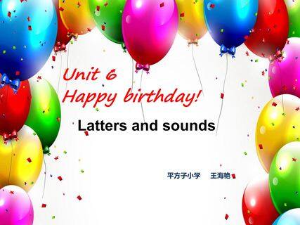 Unit6 Happy Birthday Latters and sounds