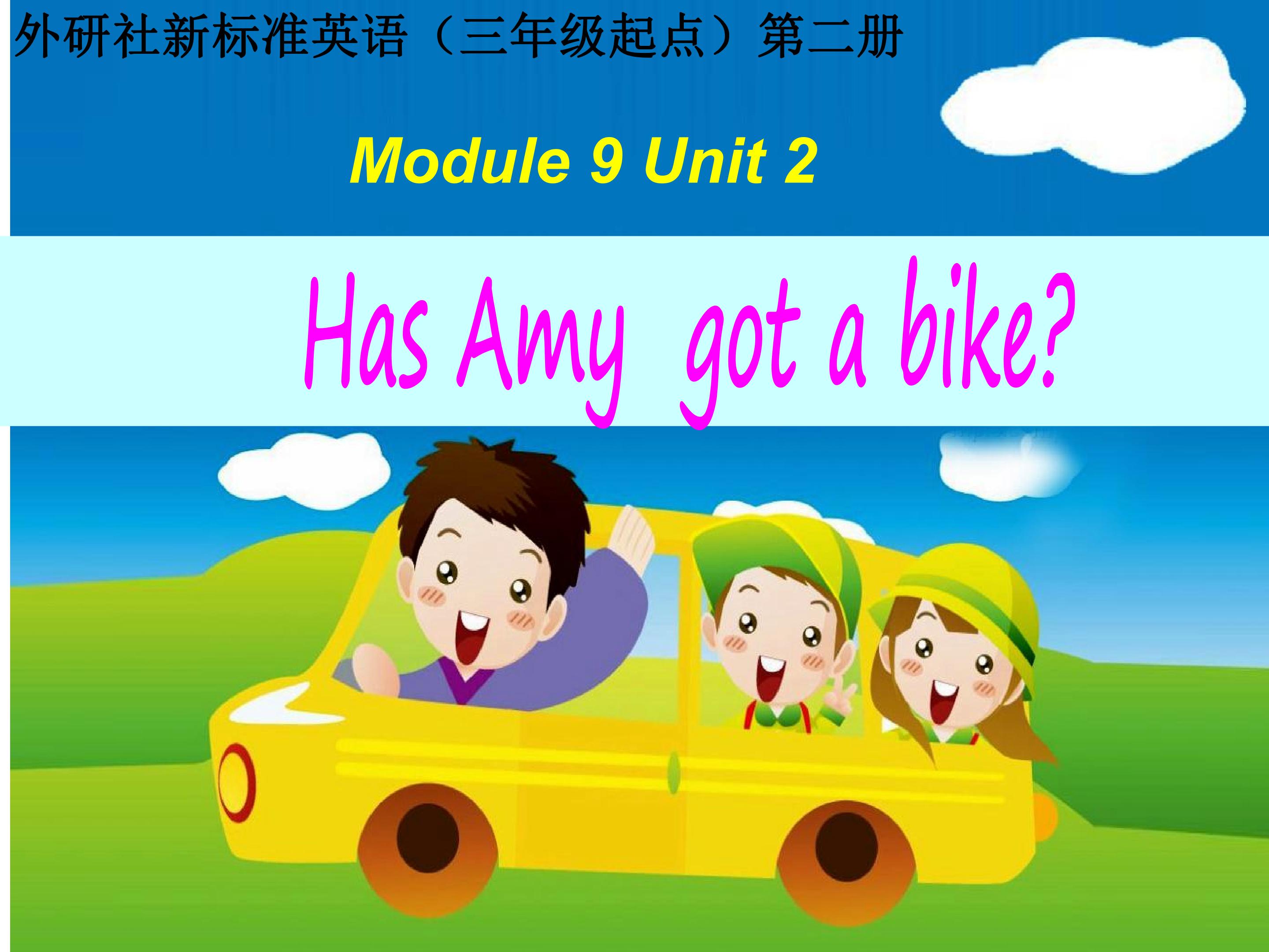 Has Amy got a bike ?课件