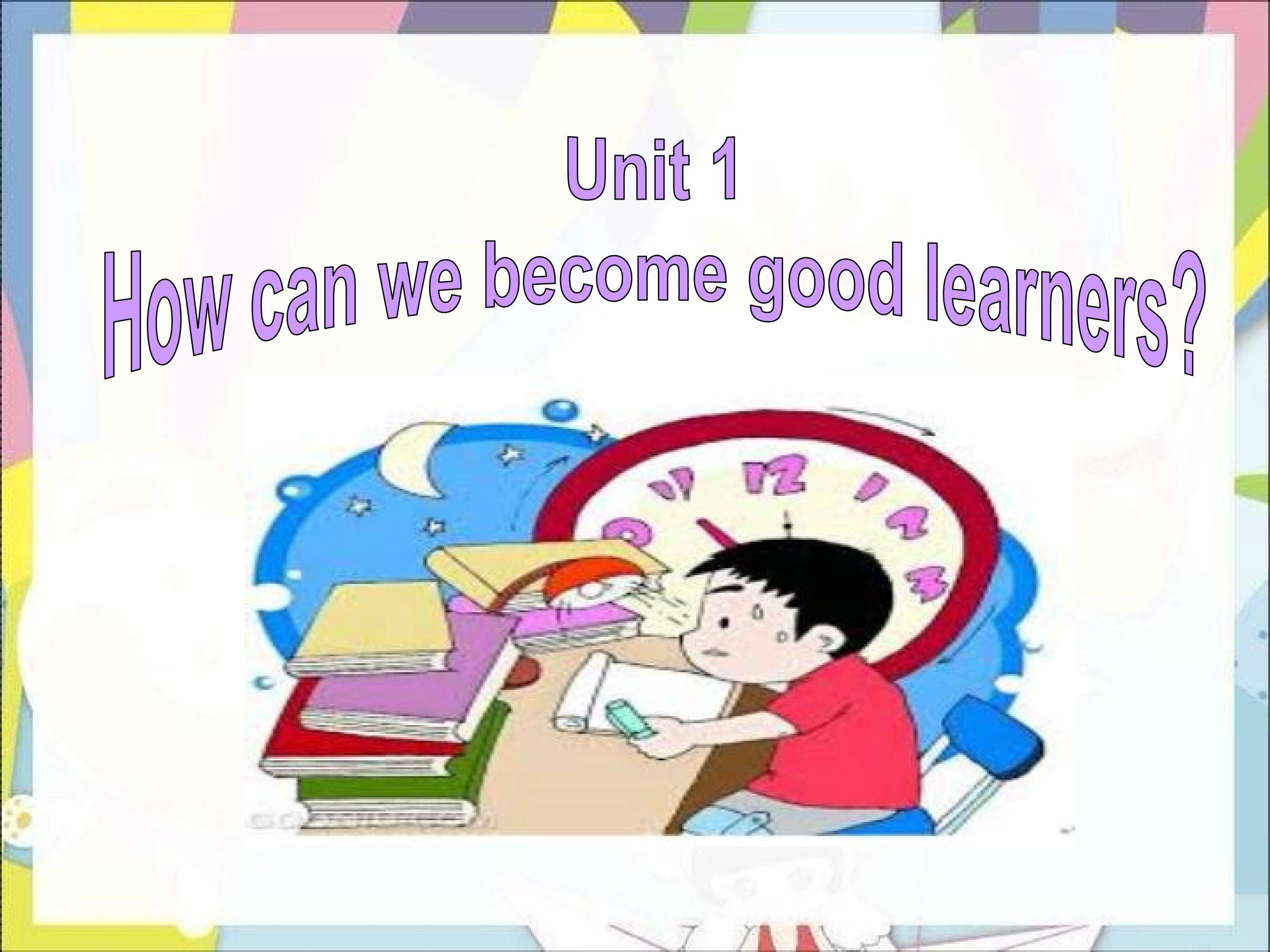 How can we become  good learnersA 2