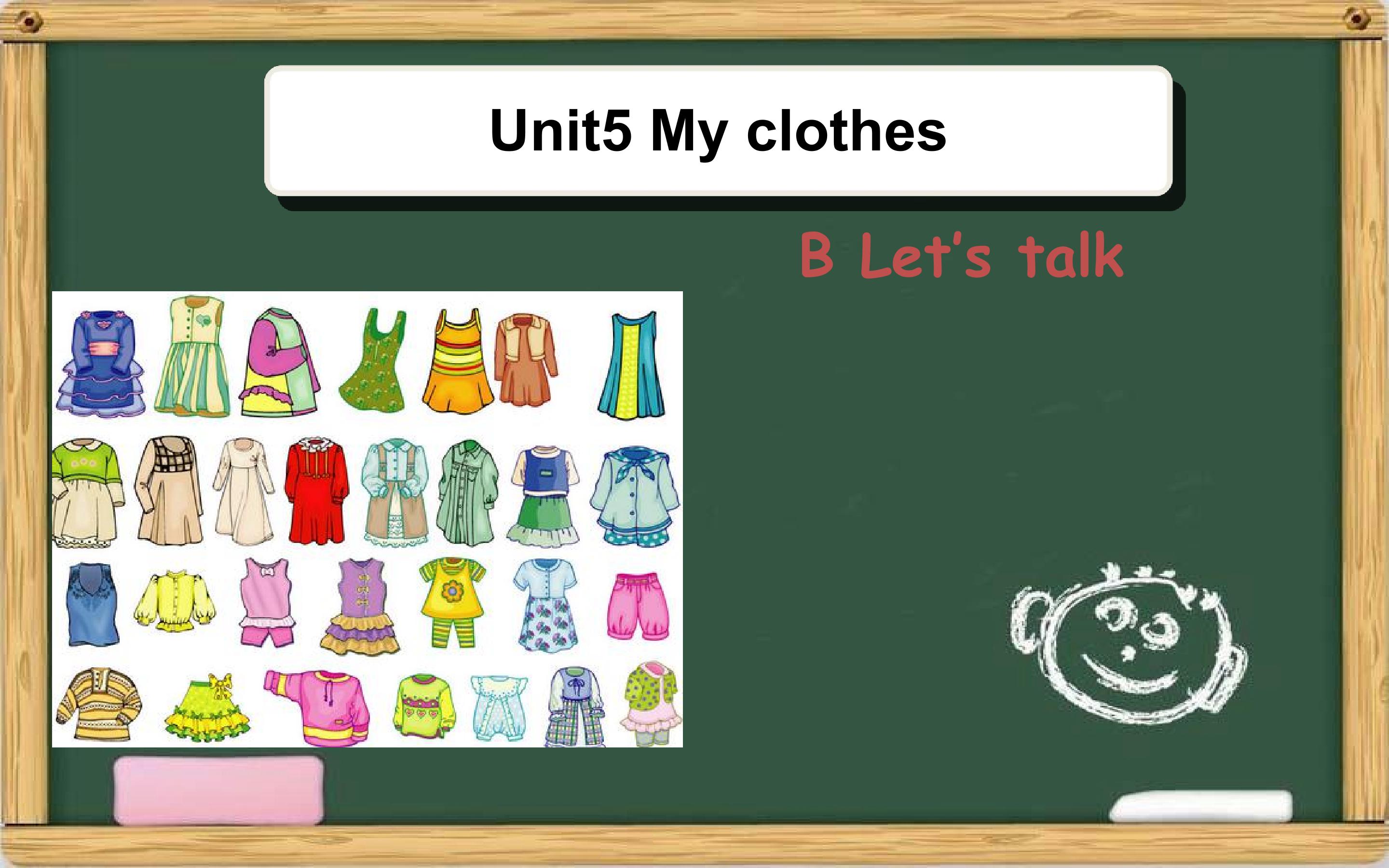 Unit 5 My clothes Part B Let's talk