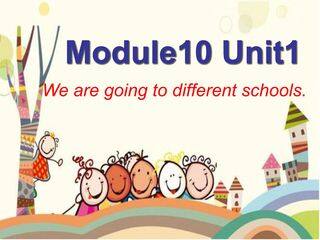 We're going to different schools.