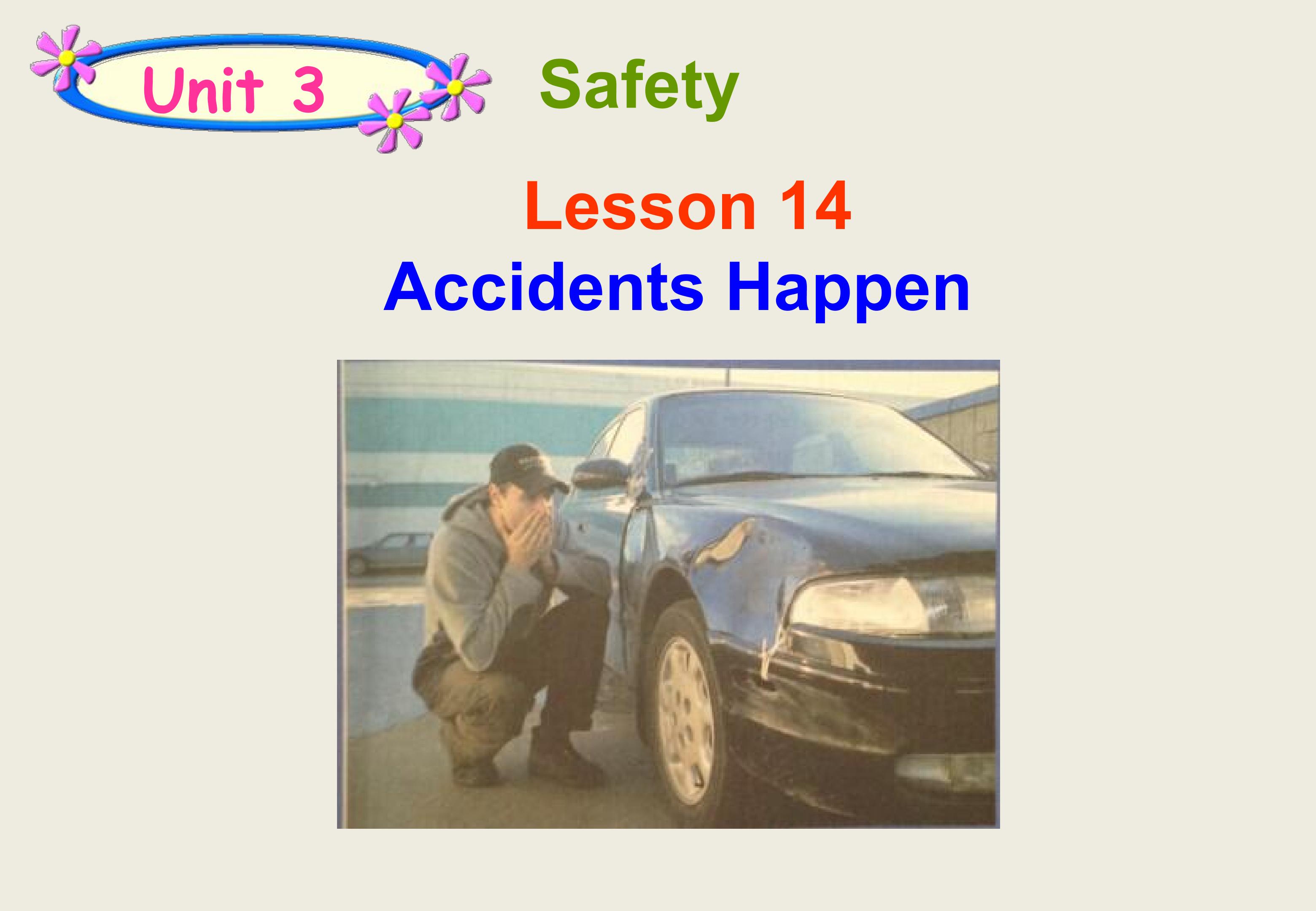 Lesson 14: Accidents Happen