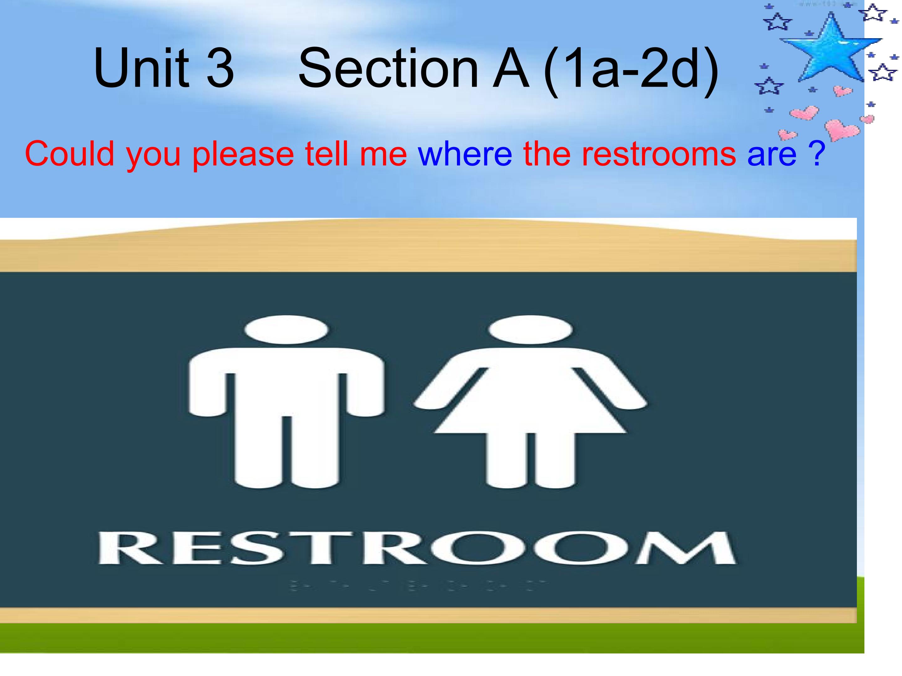 Could you tell me where the restroom are