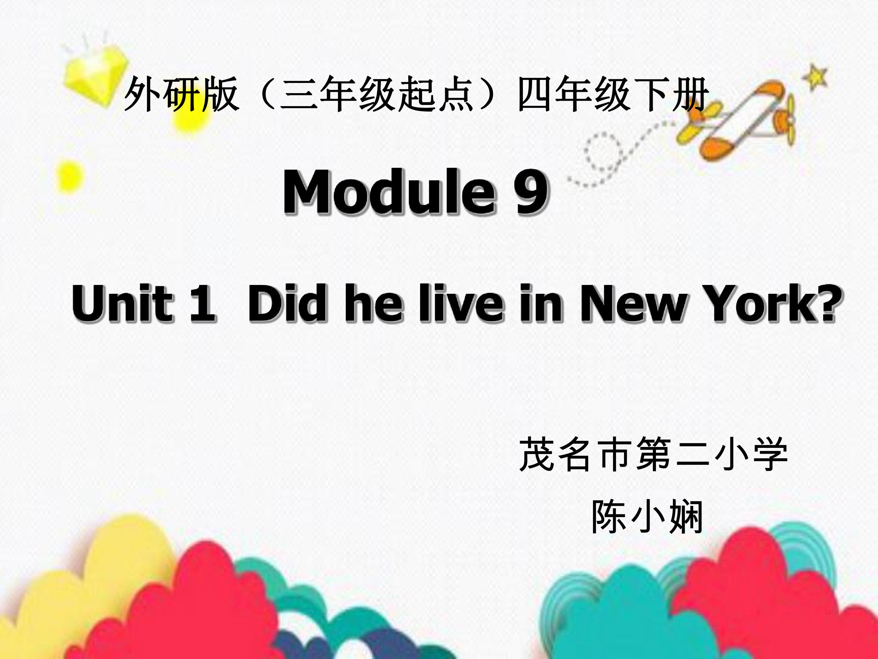 M9U1 Did he live in New York?