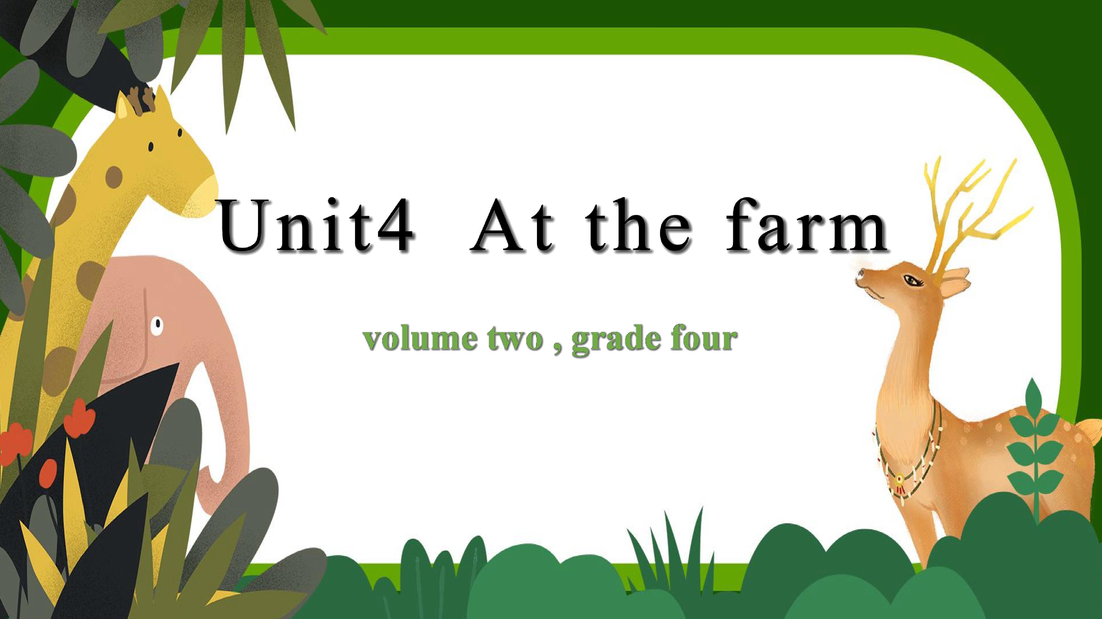 Unit4 At the farm