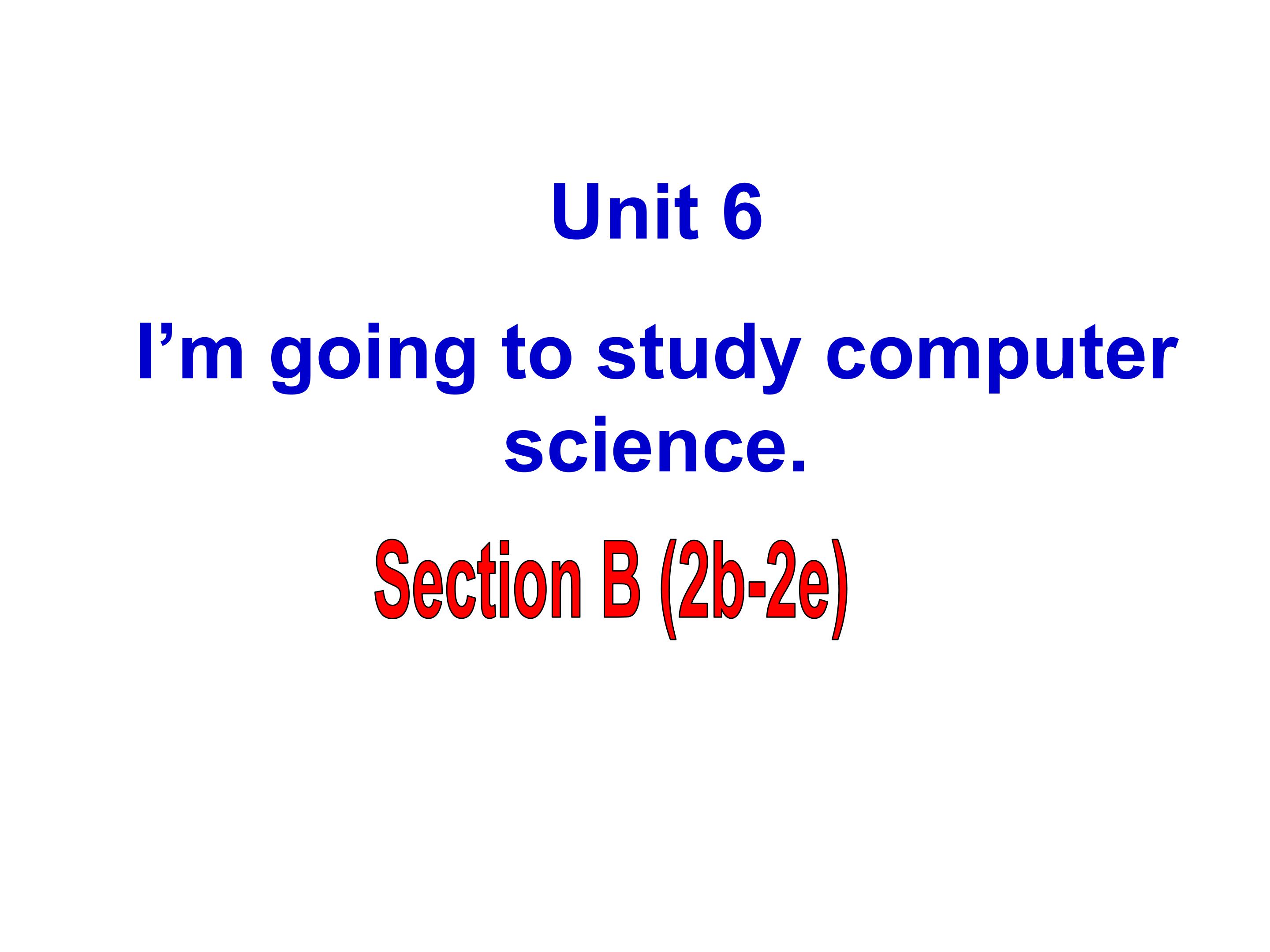 I’m going to study computer science