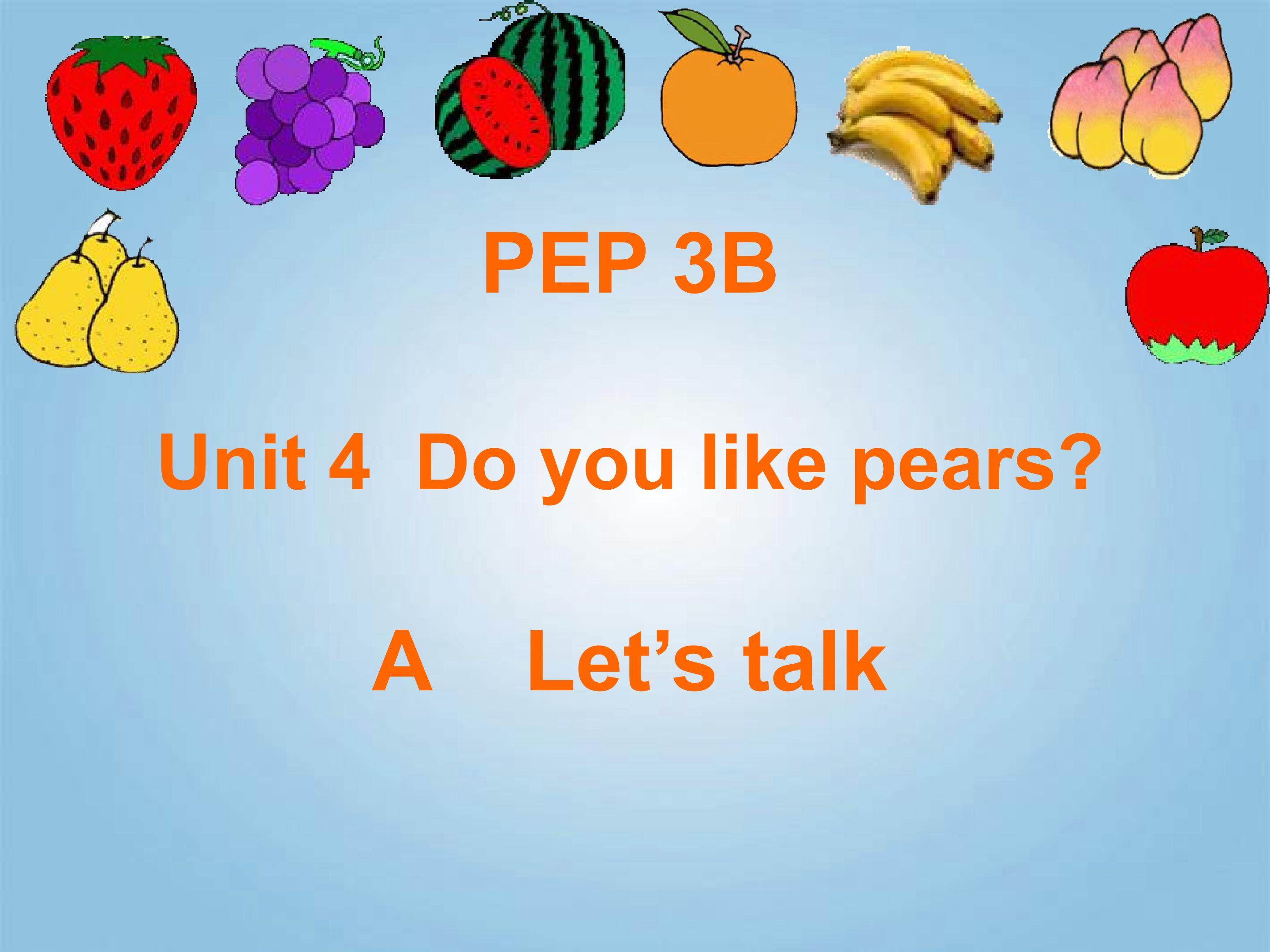 Unit4 Do you like pears