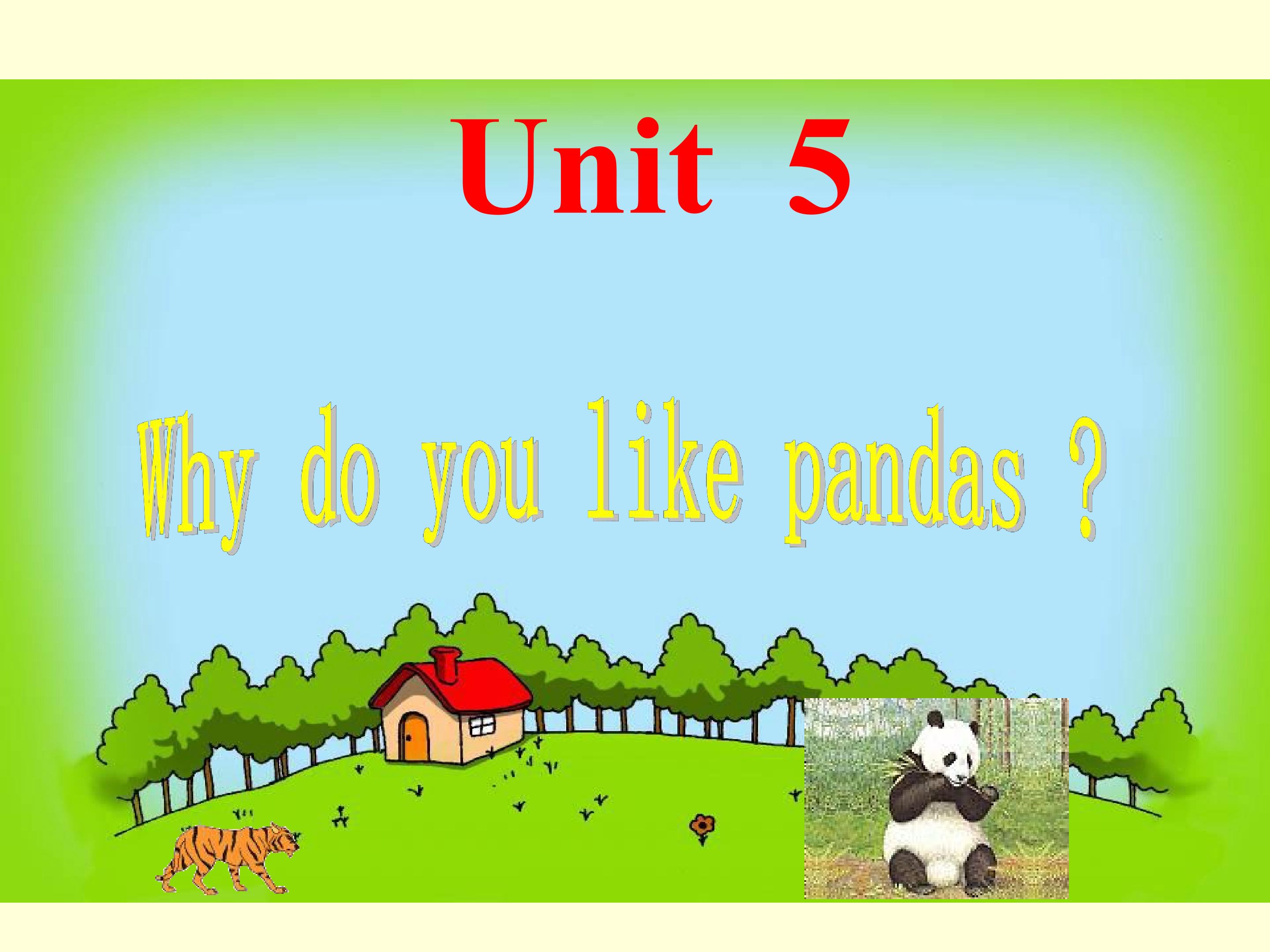 Why do you like pandas?