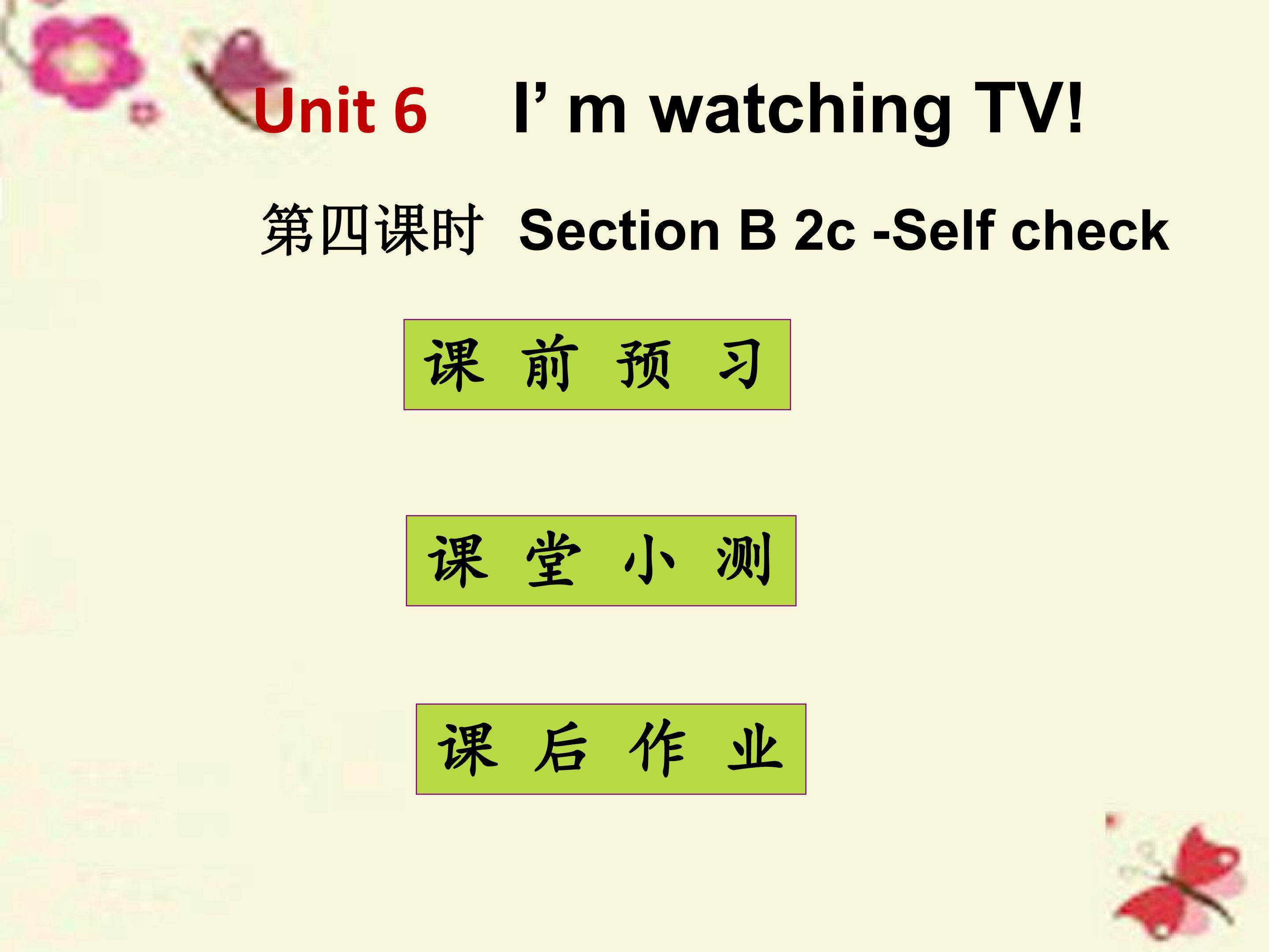 I’m watching TV Section B