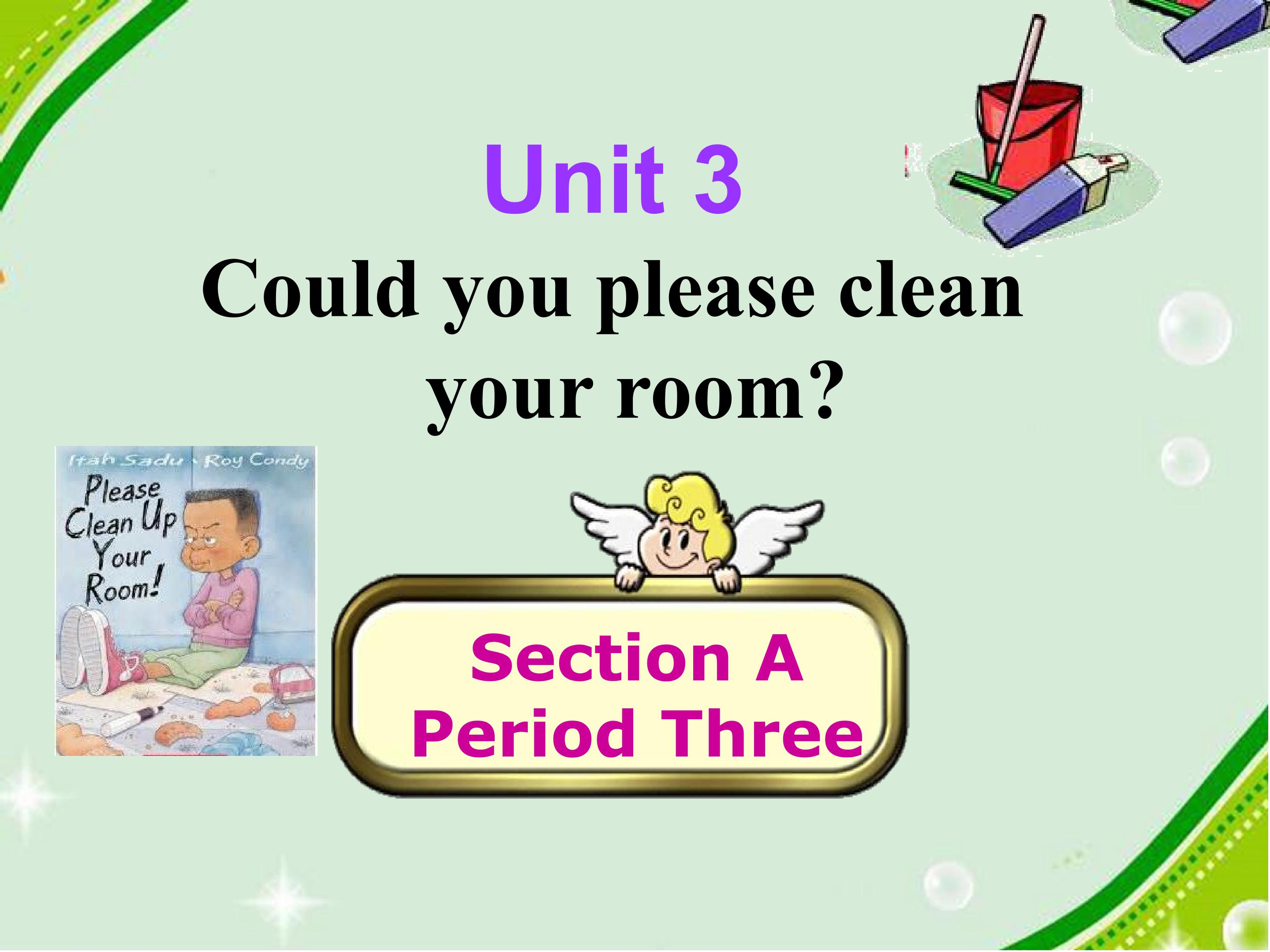 Could you please clean your room?