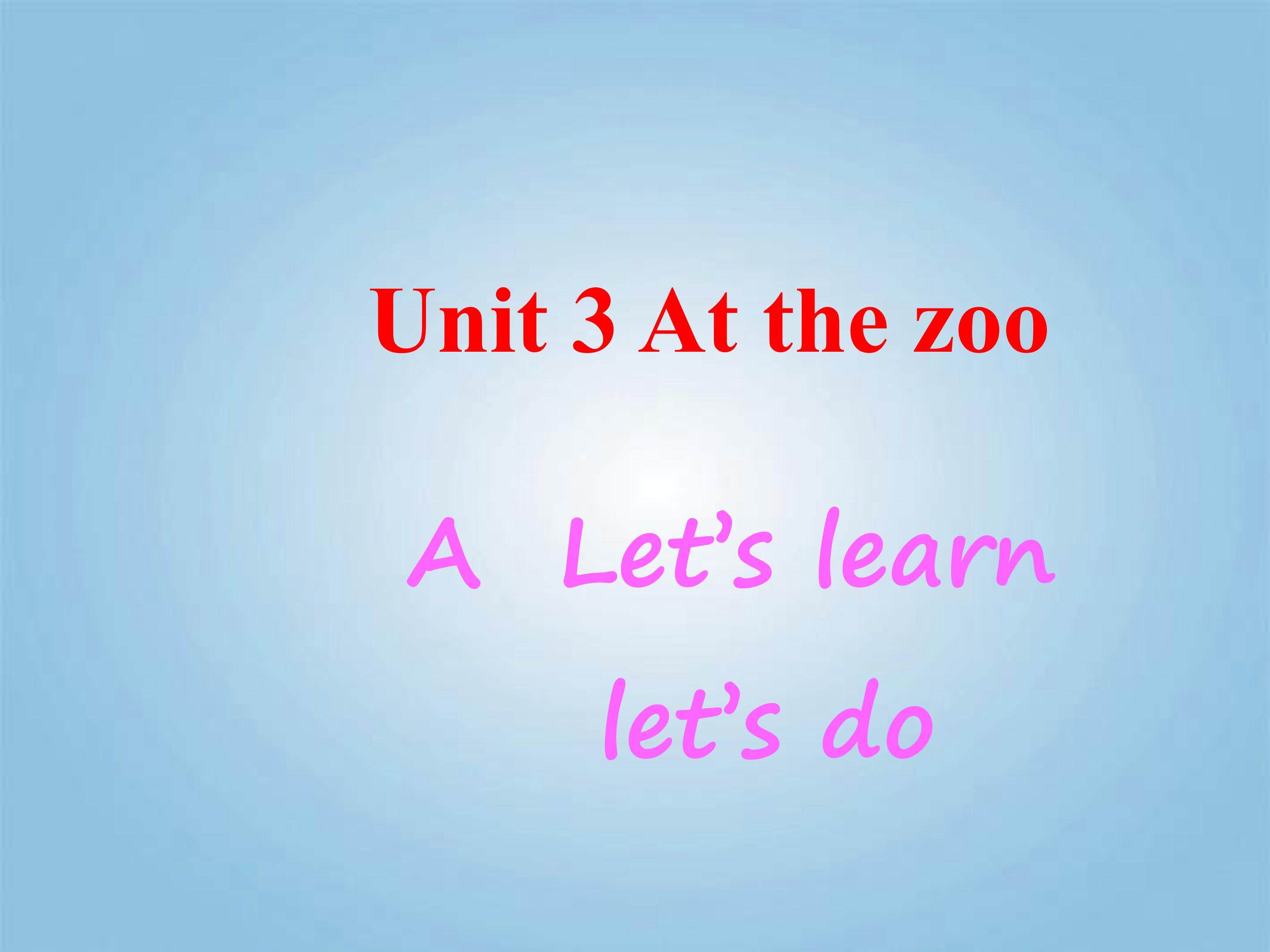 三年级英语下册 At the zoo