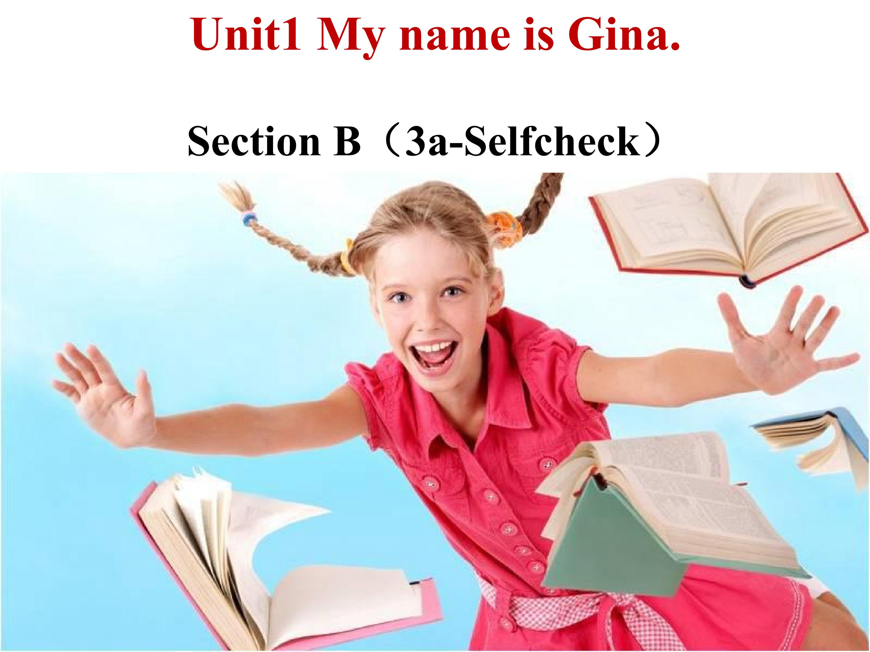 My name is Gina sectionB