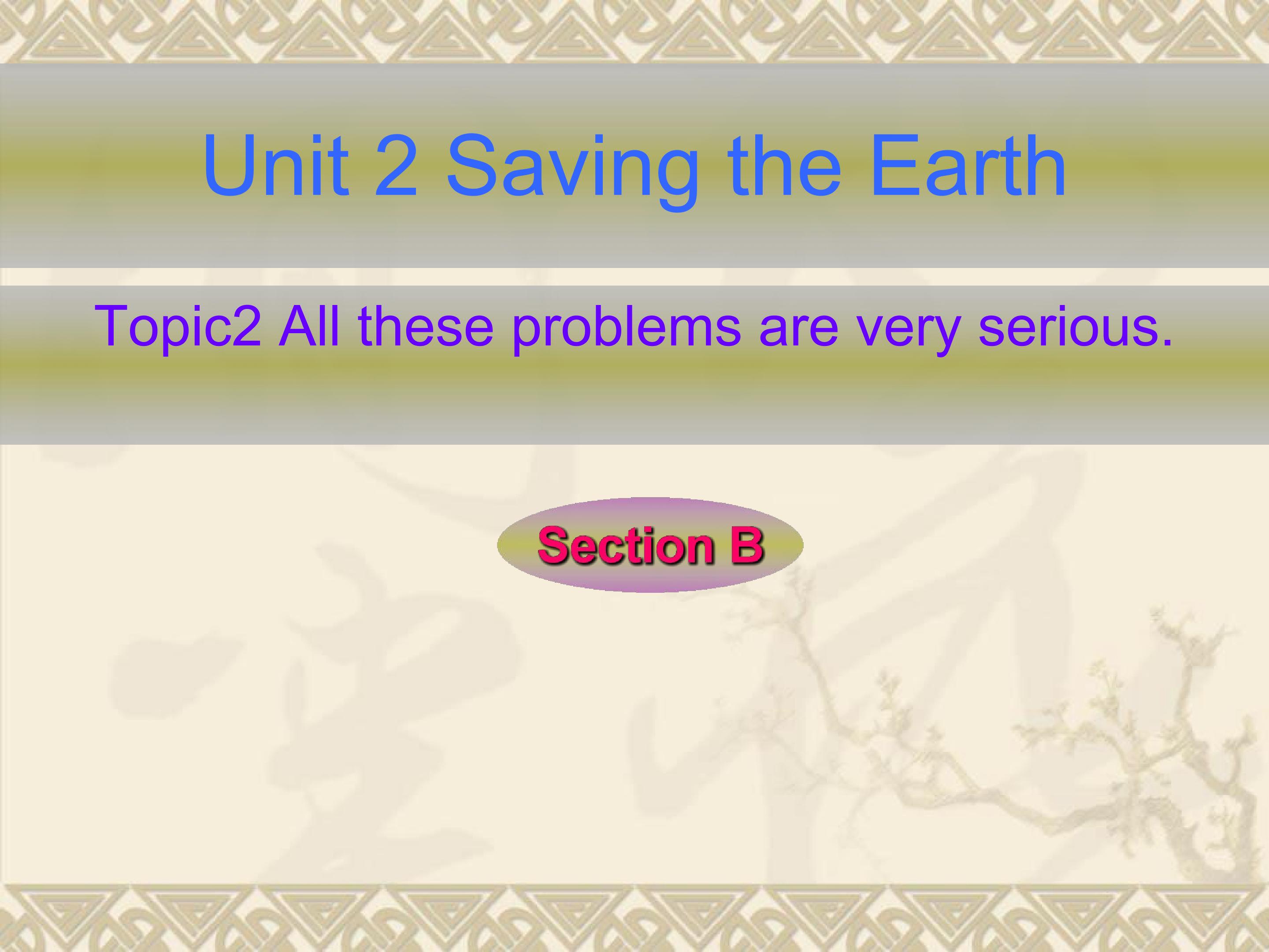 Unit 2 Saving the Earth