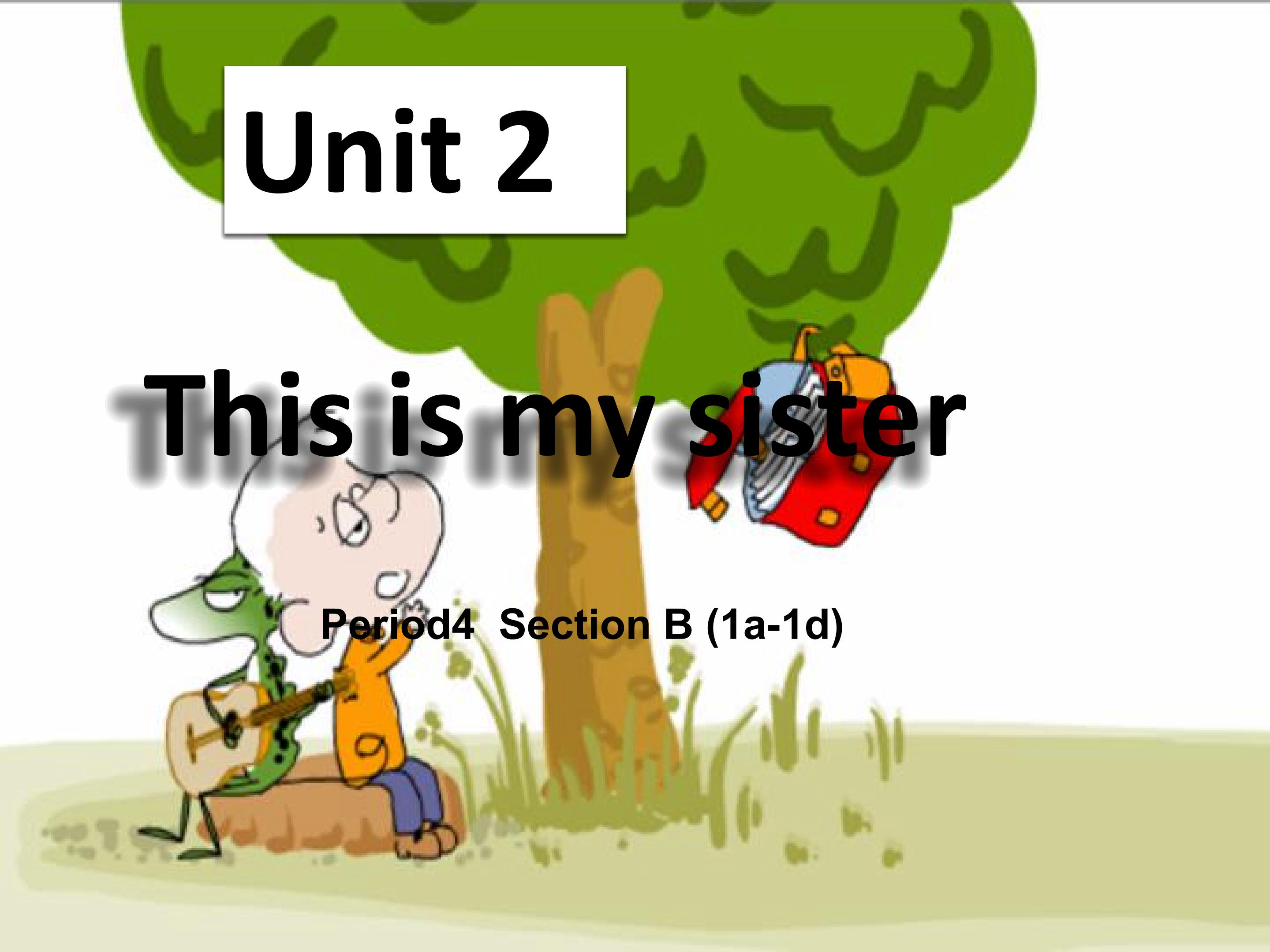 This is my sister SectionB