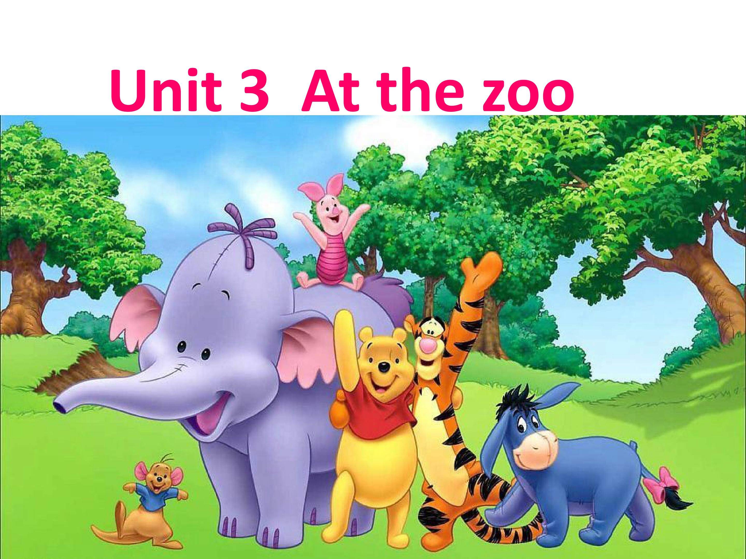 Unit3  《《At the zoo》》PartA