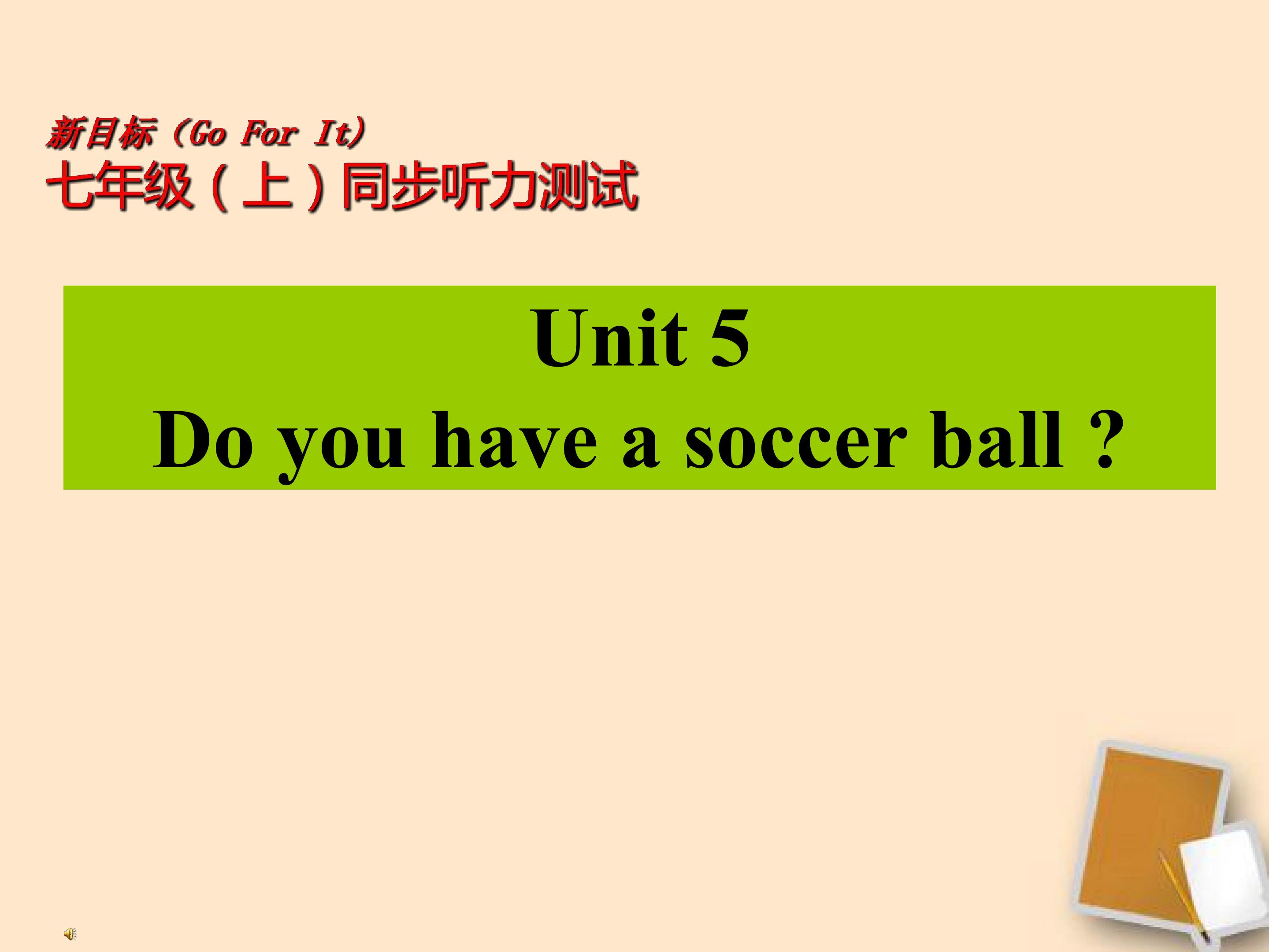 Do you have a soccer ball