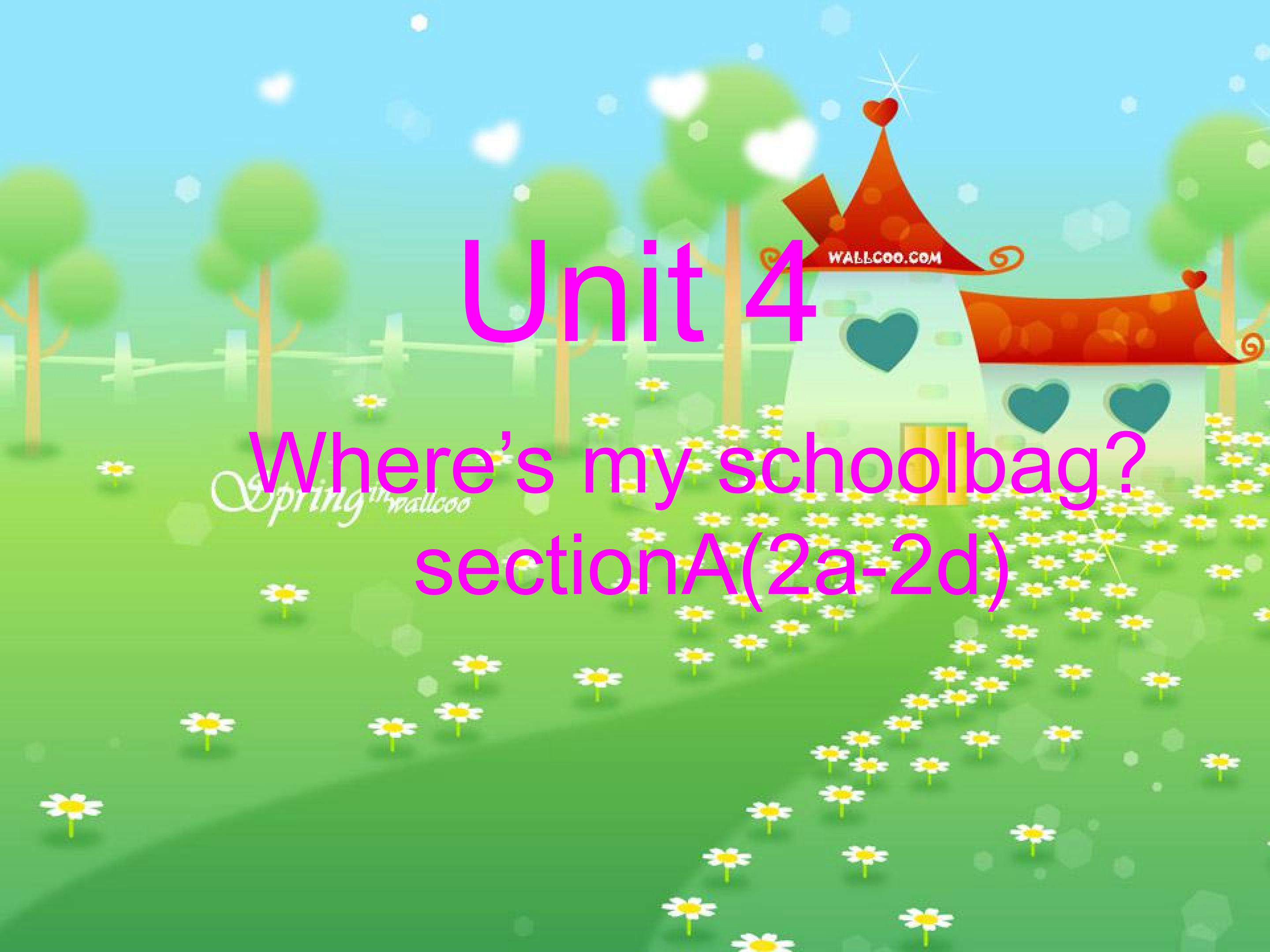 Where’s my schoolbag sectionA