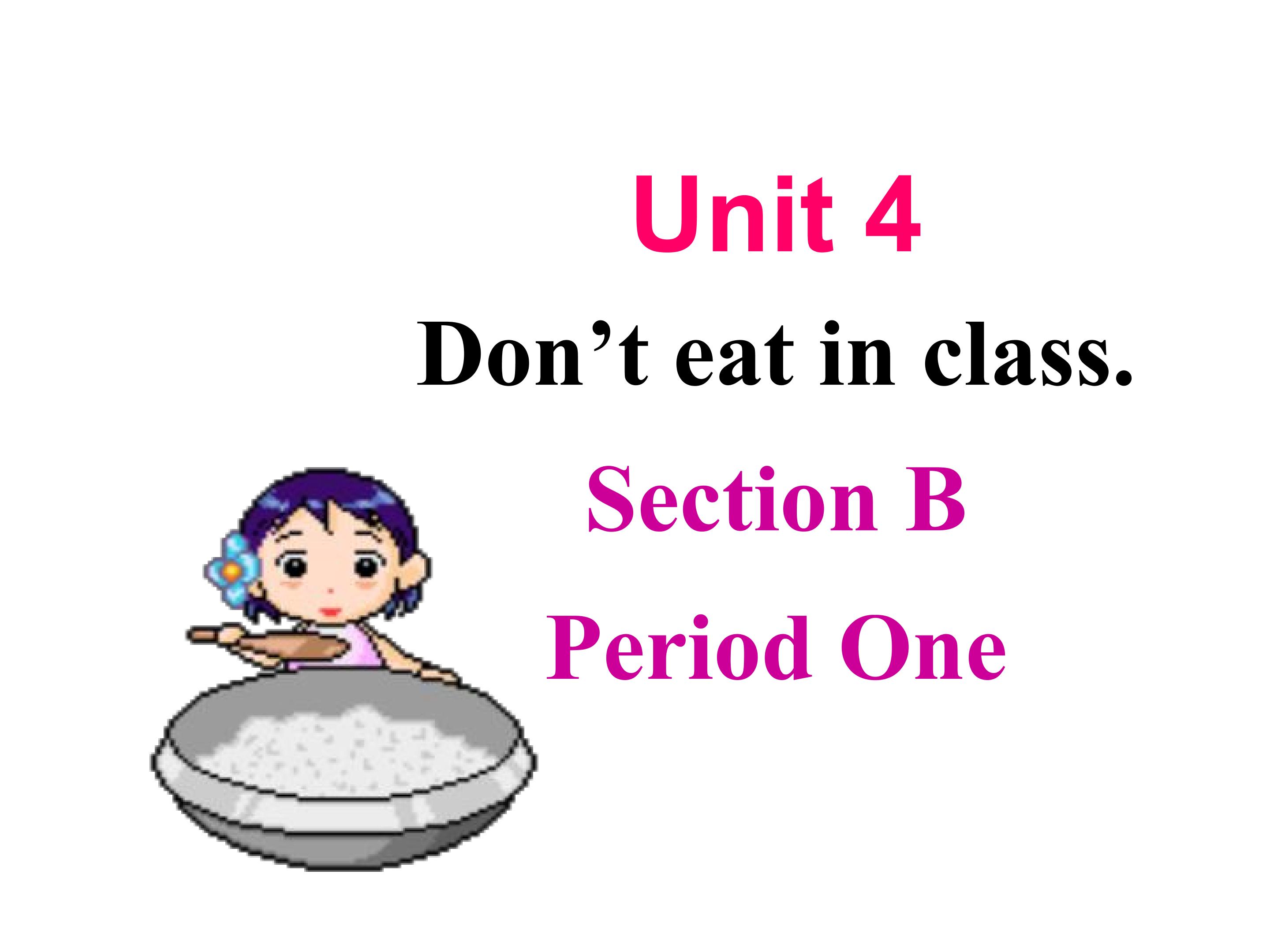 Don't eat in class Section B