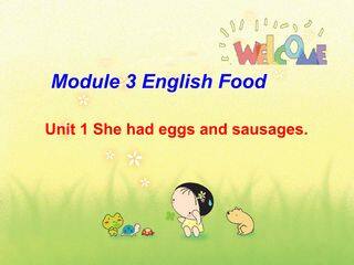 She had eggs and sausages.