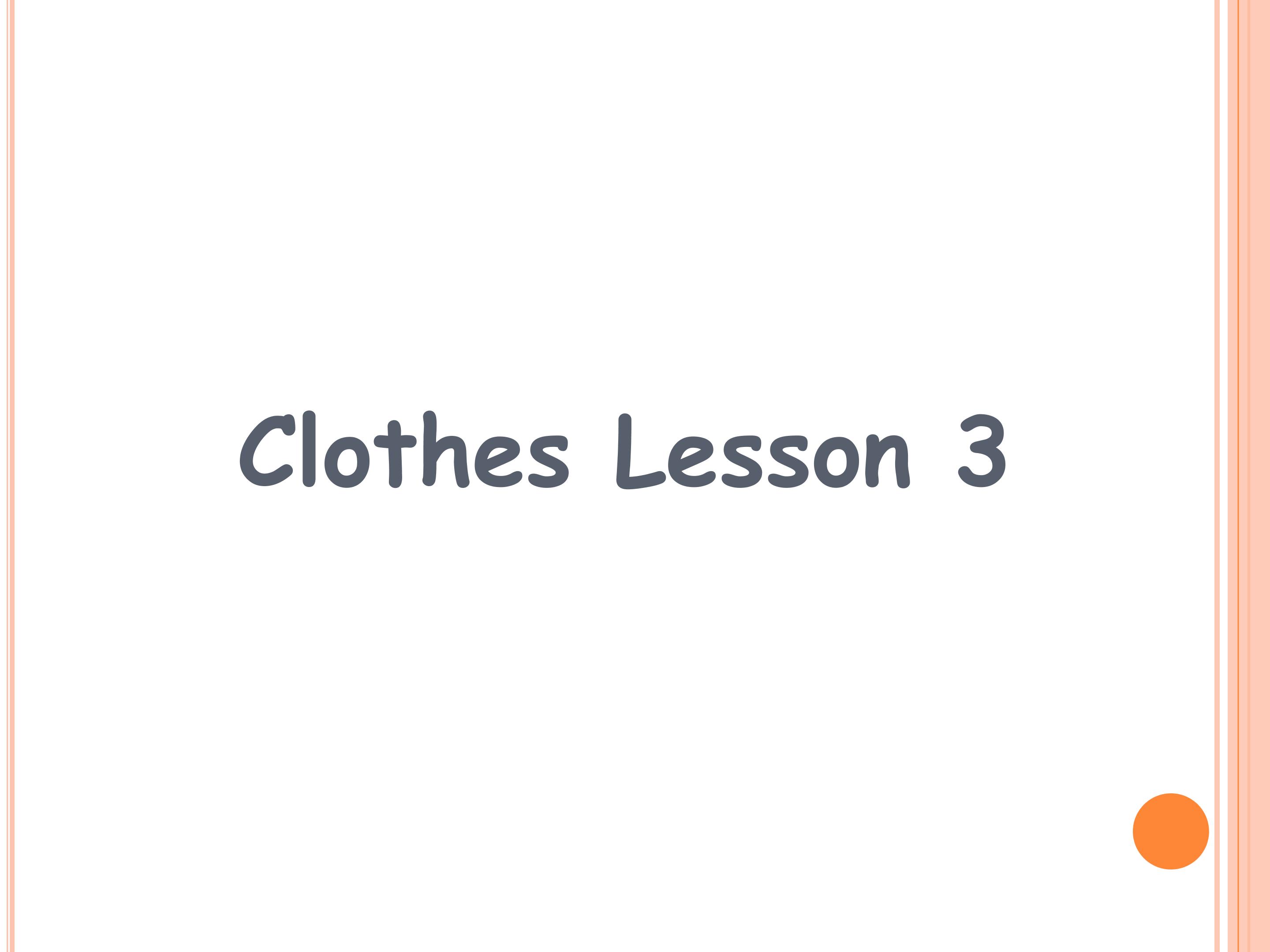 Clothes Lesson 3