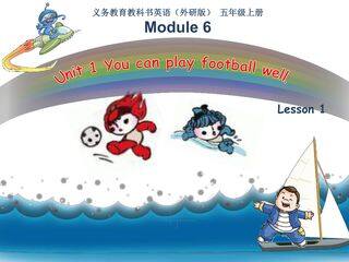 You can play football well.