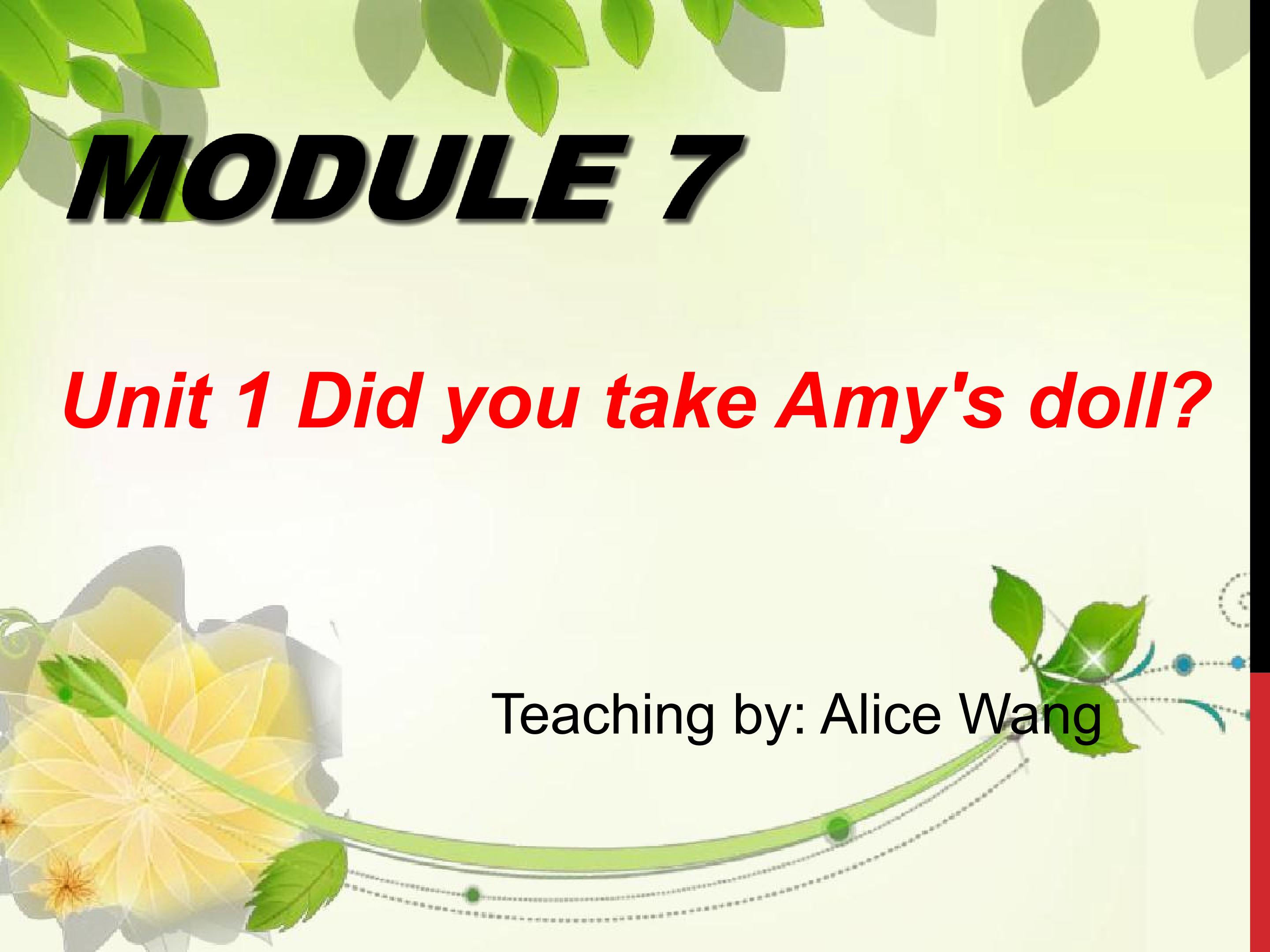 Module7unit1 Did you take Amy's doll?