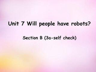 Will people have robots SectionB