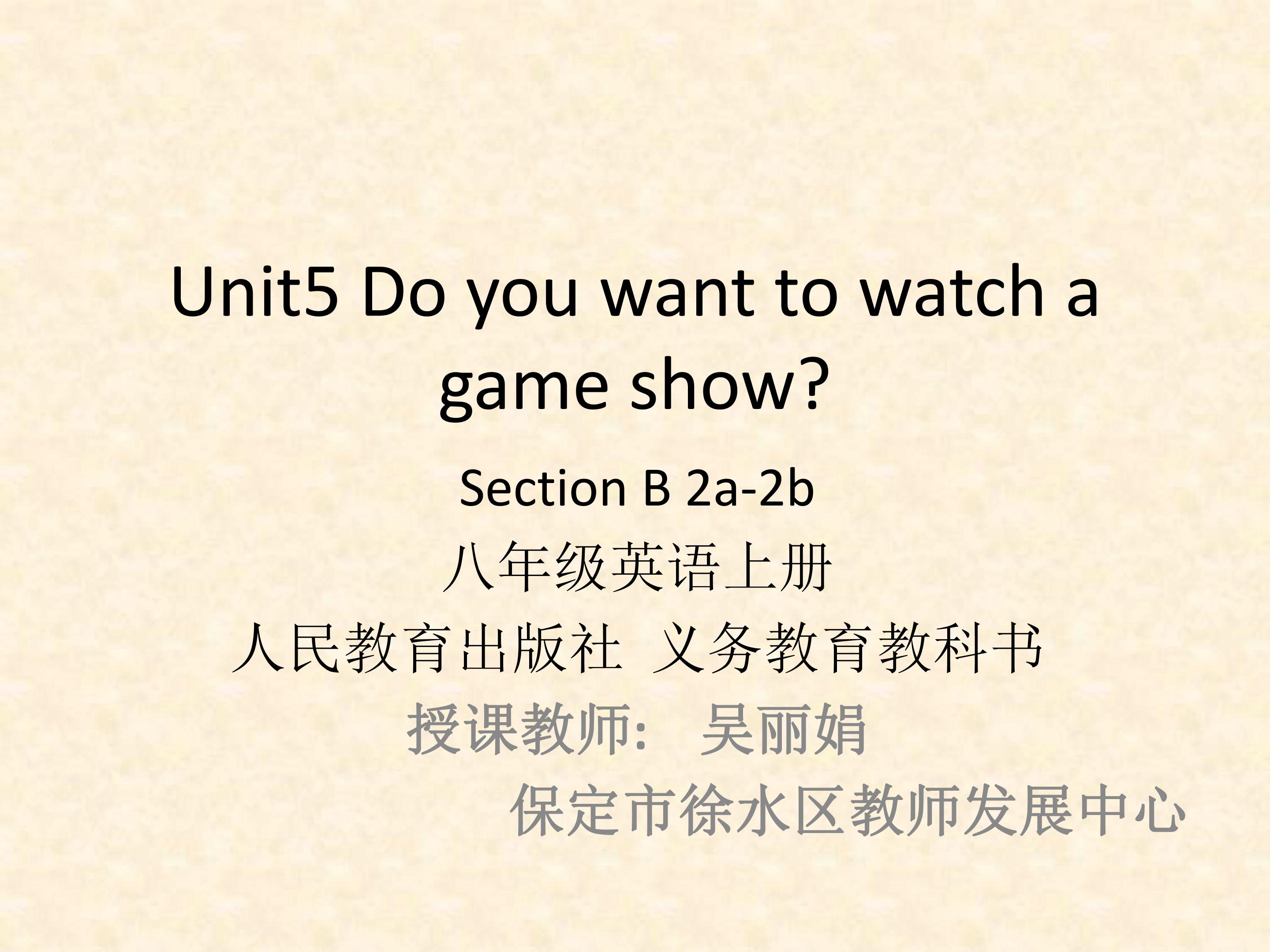 Unit 5 Section B  2a--2b