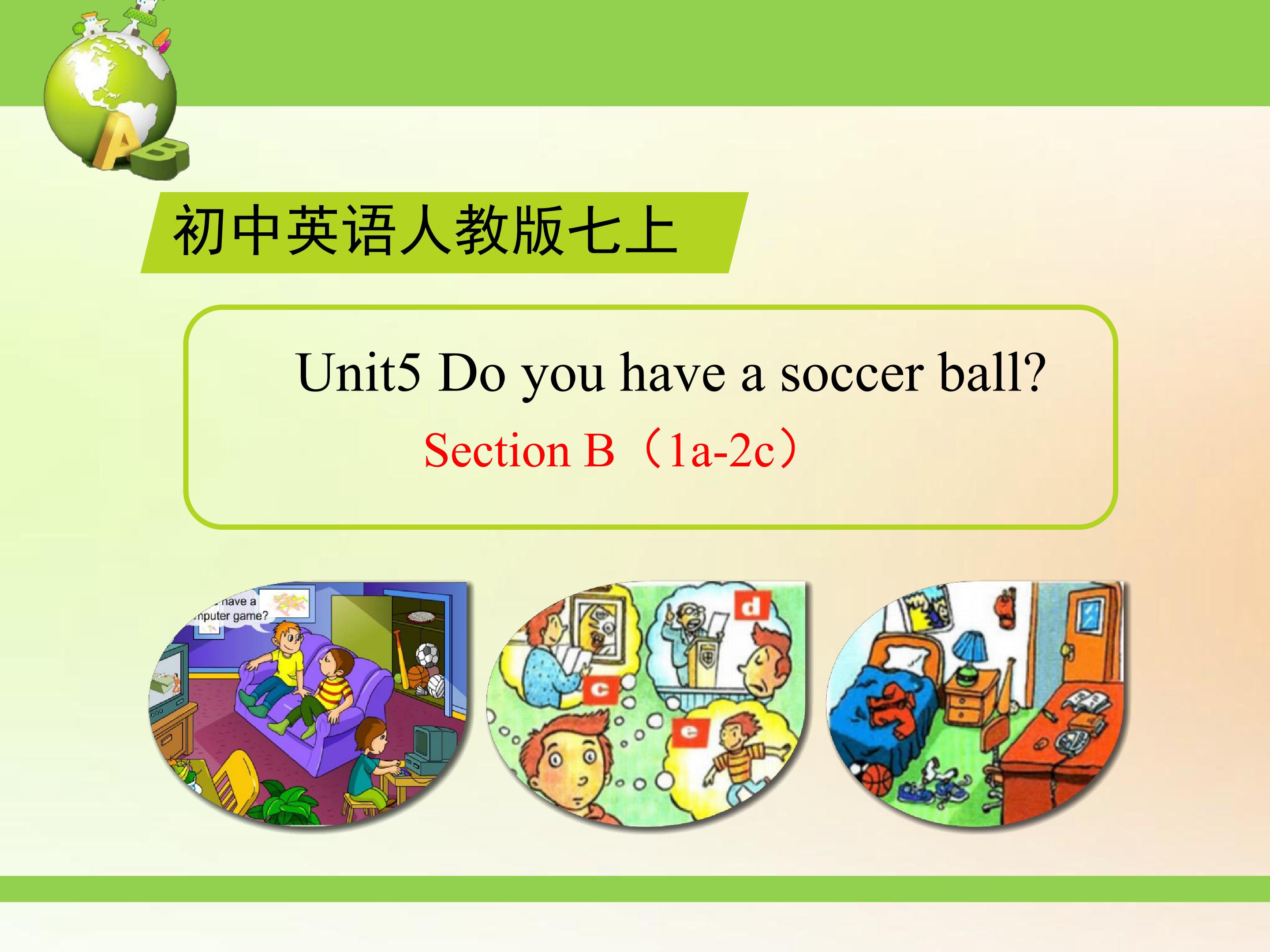 Do you have a soccer ball SectionB