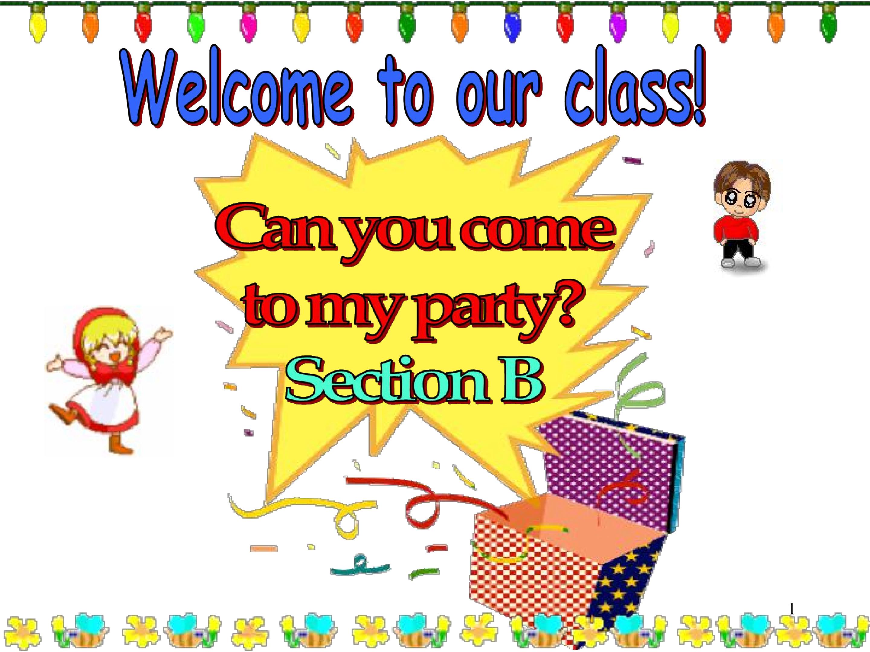 can you come to my party sectionB