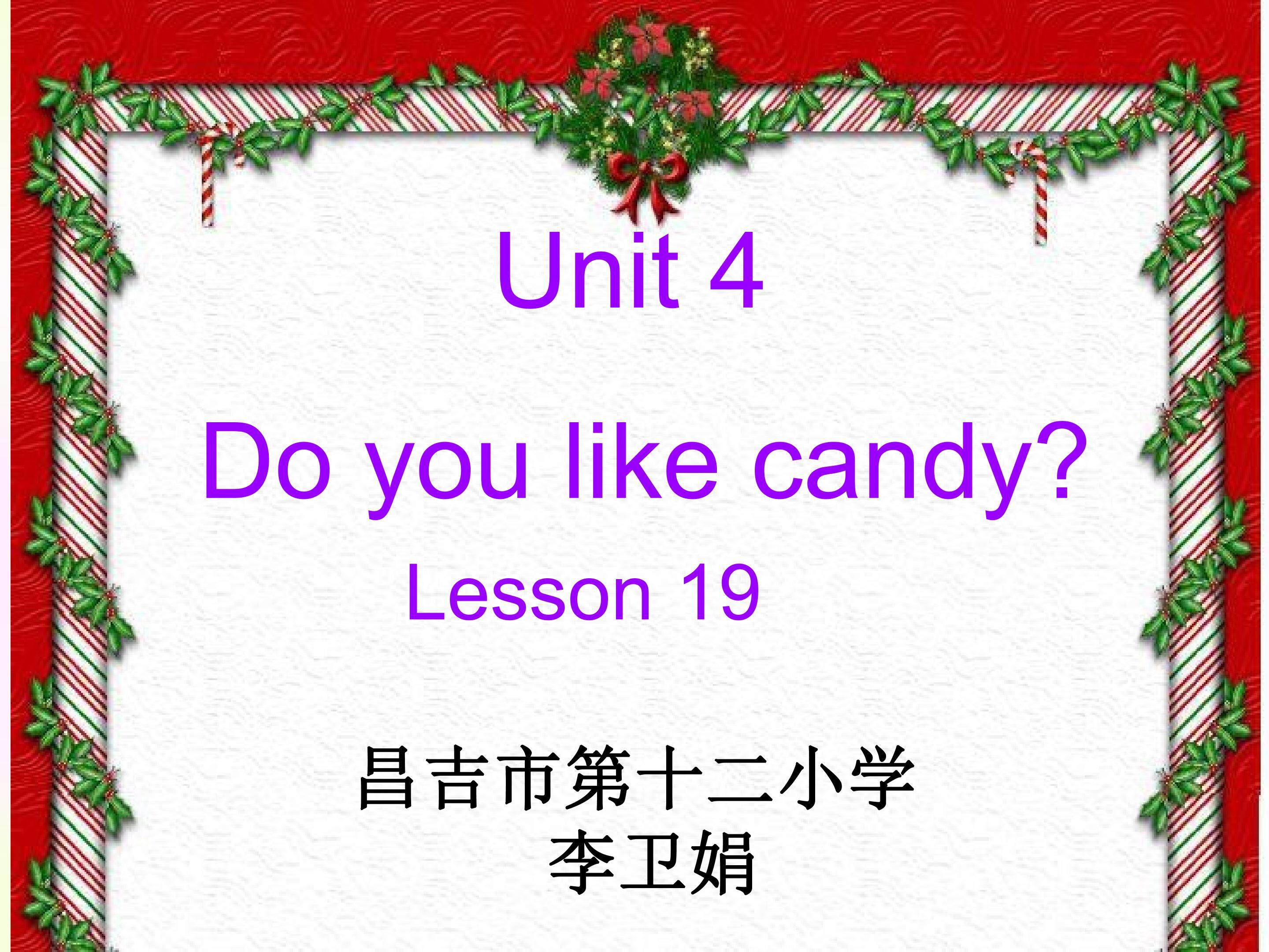 Unit 4 Do you like candy?