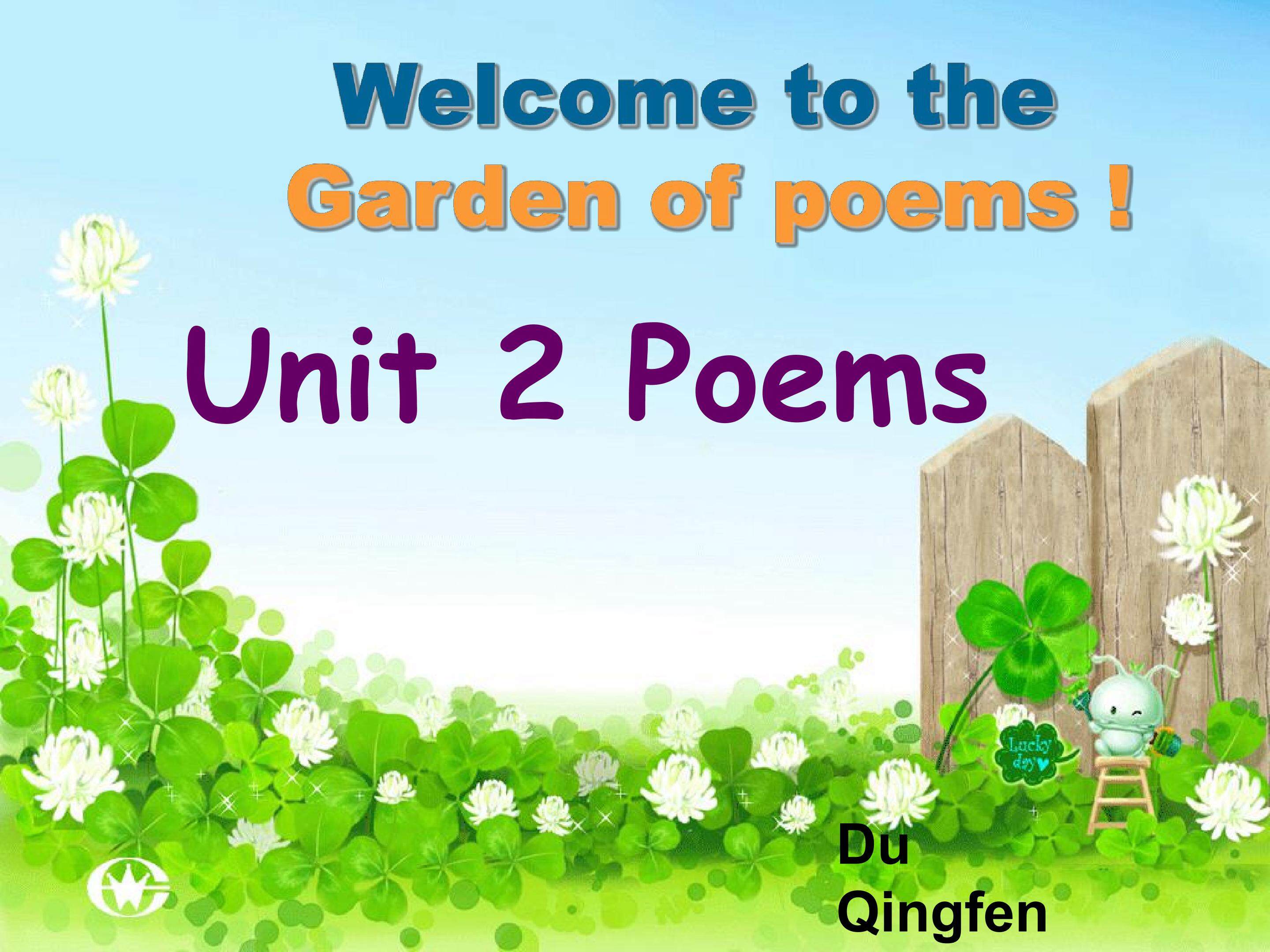 选修六Unit2 Poems   第一课时 Warming up & Readi