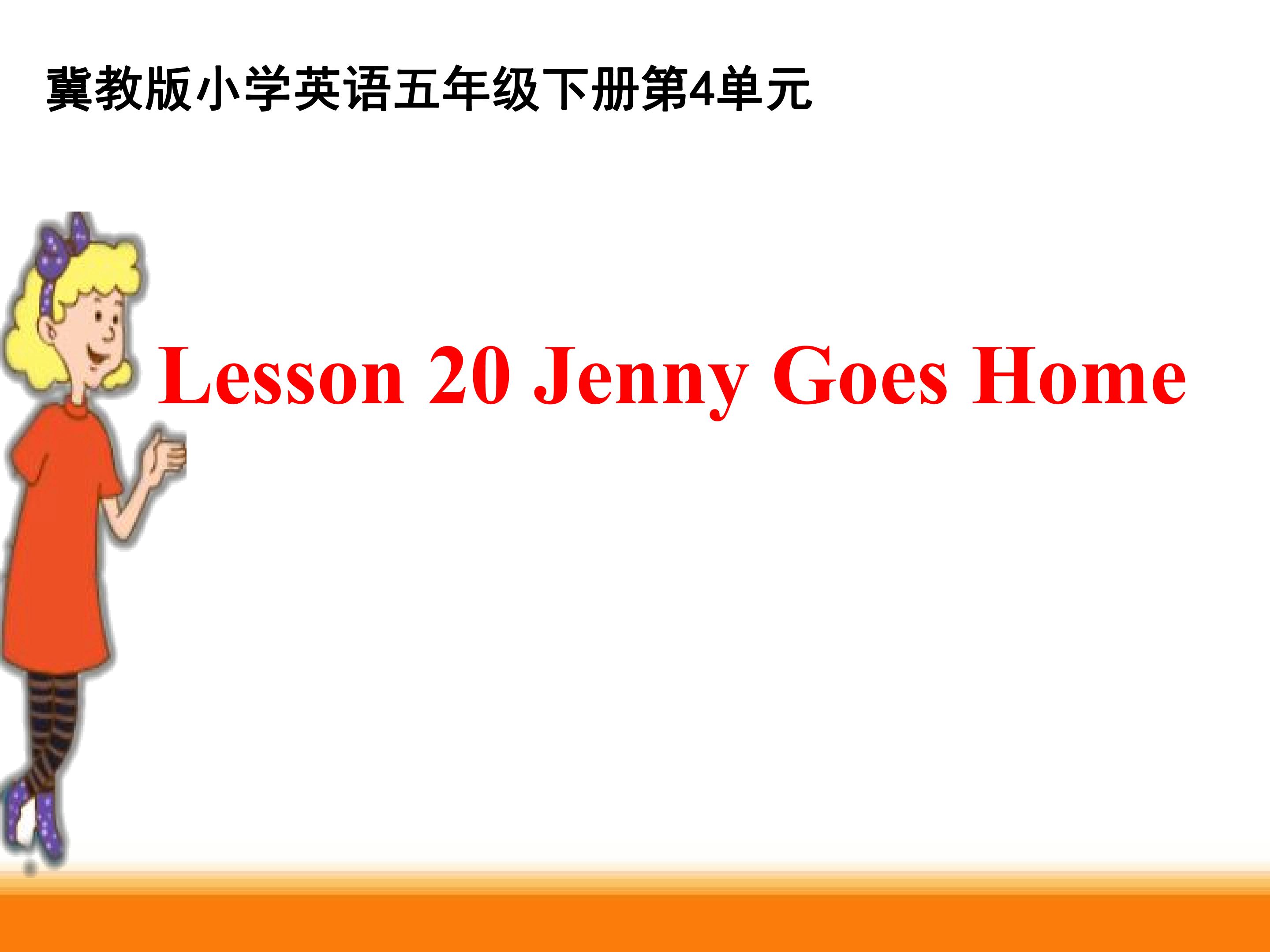 lesson 20 Jenny Goes Home