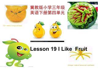lesson 19 I  Like  Fruit