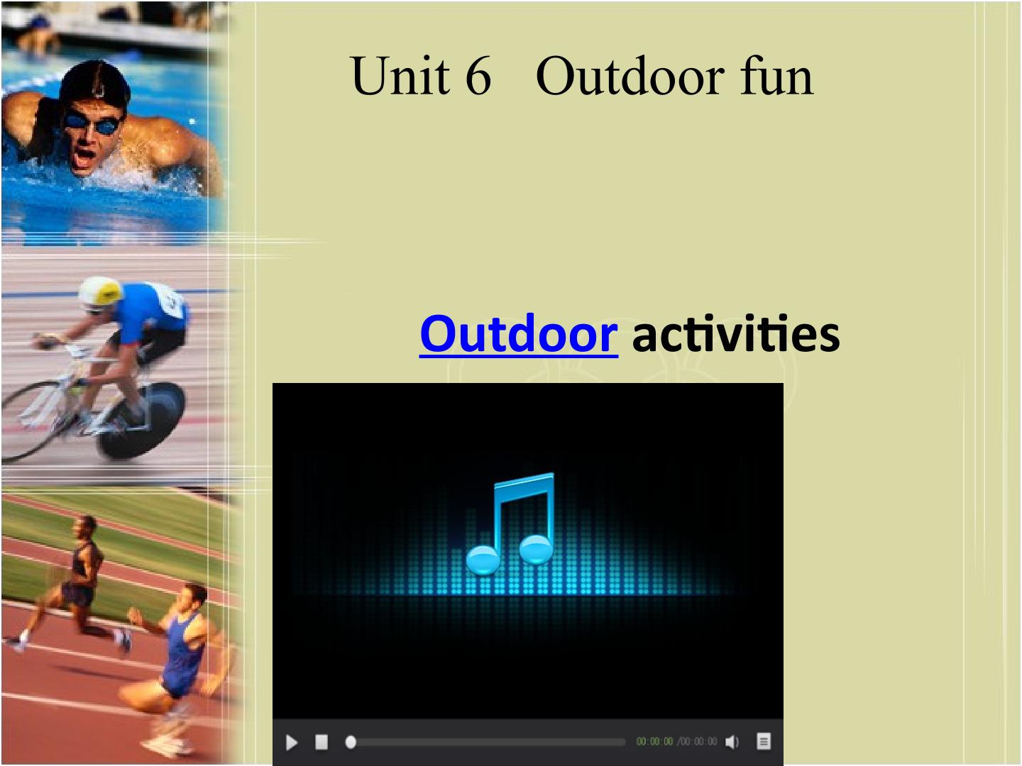 Unit6 outdoor fun