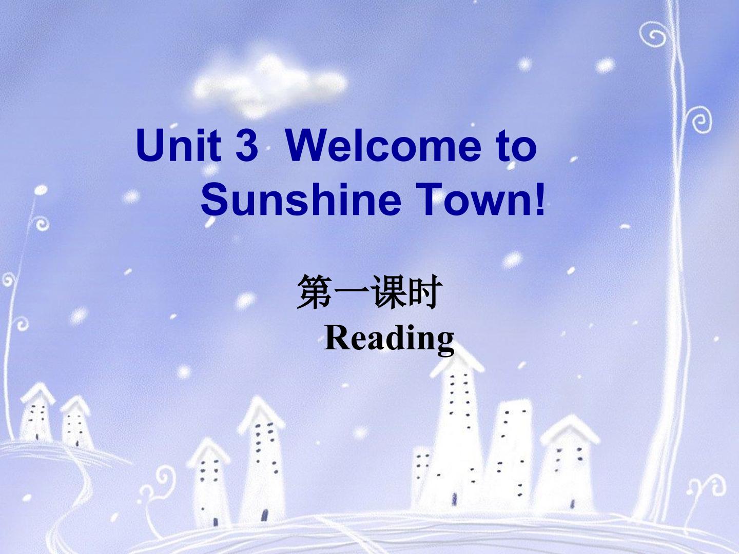 Welcome to Sunshine Town!