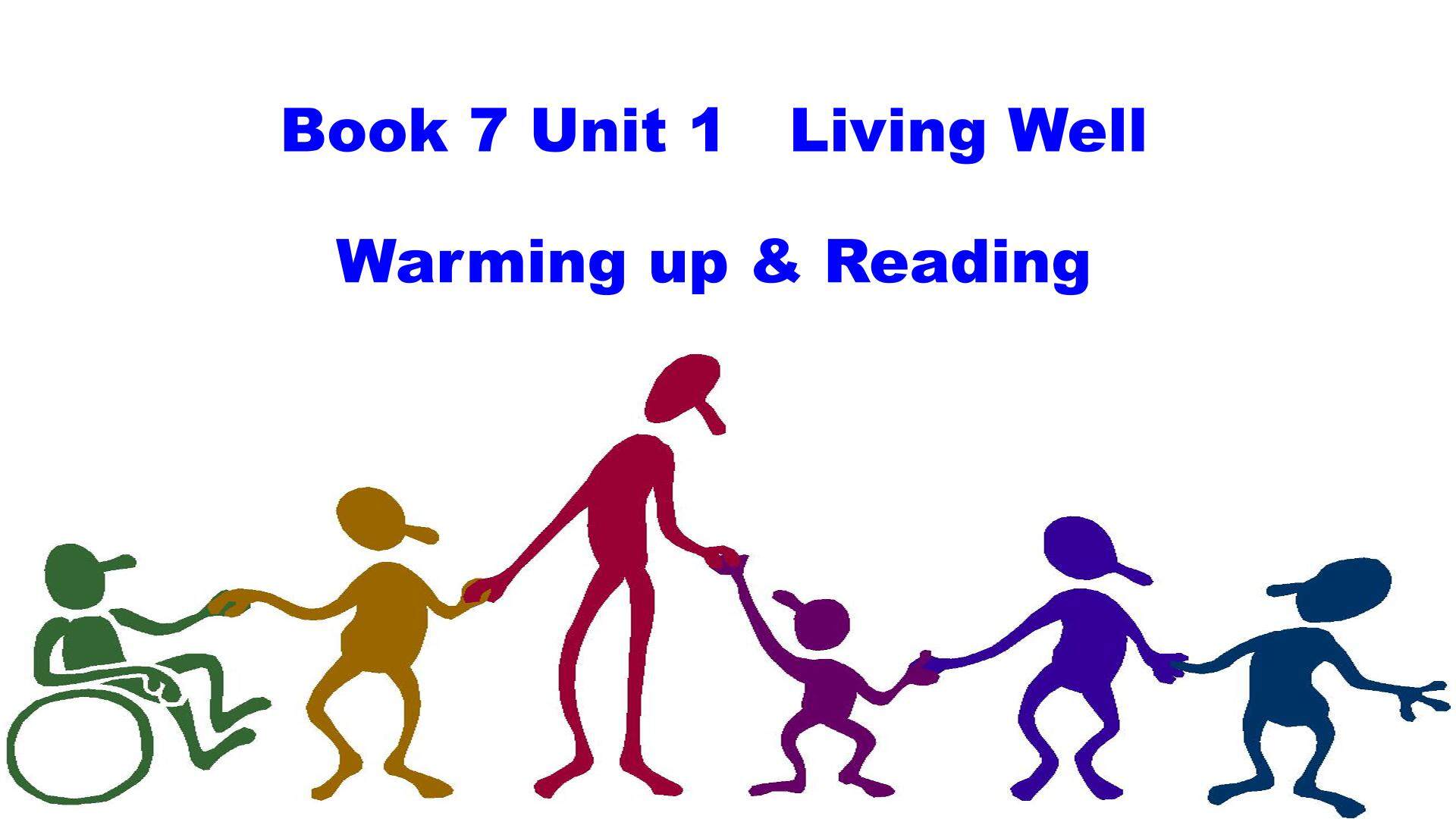 B7 U1 Living well Warming up & Reading
