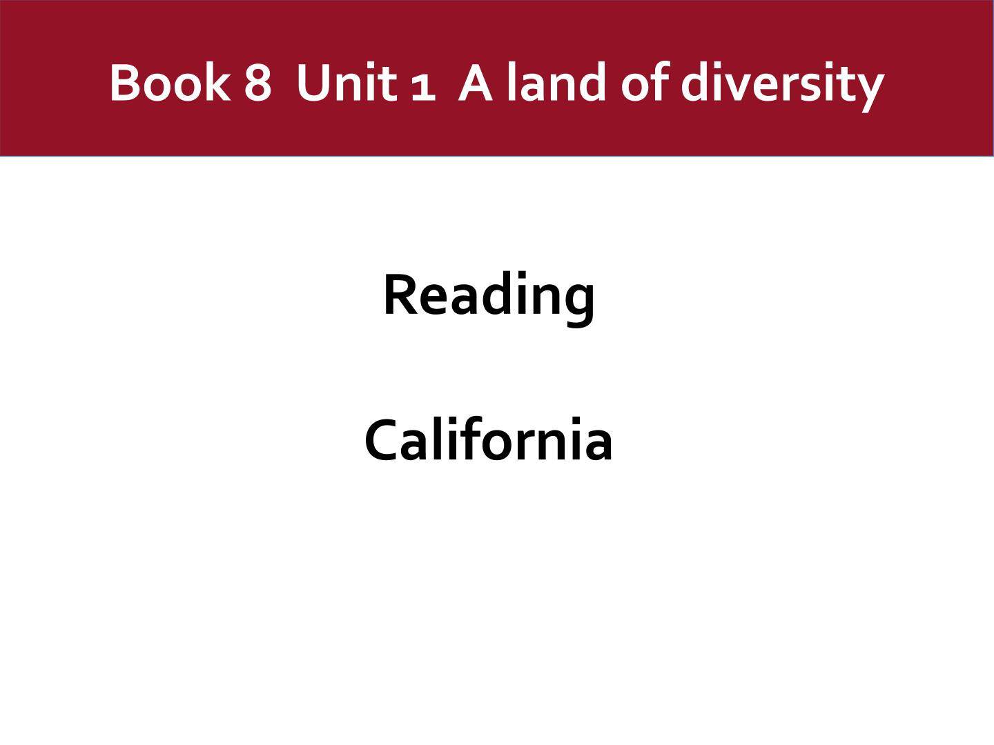Unit1 Reading California