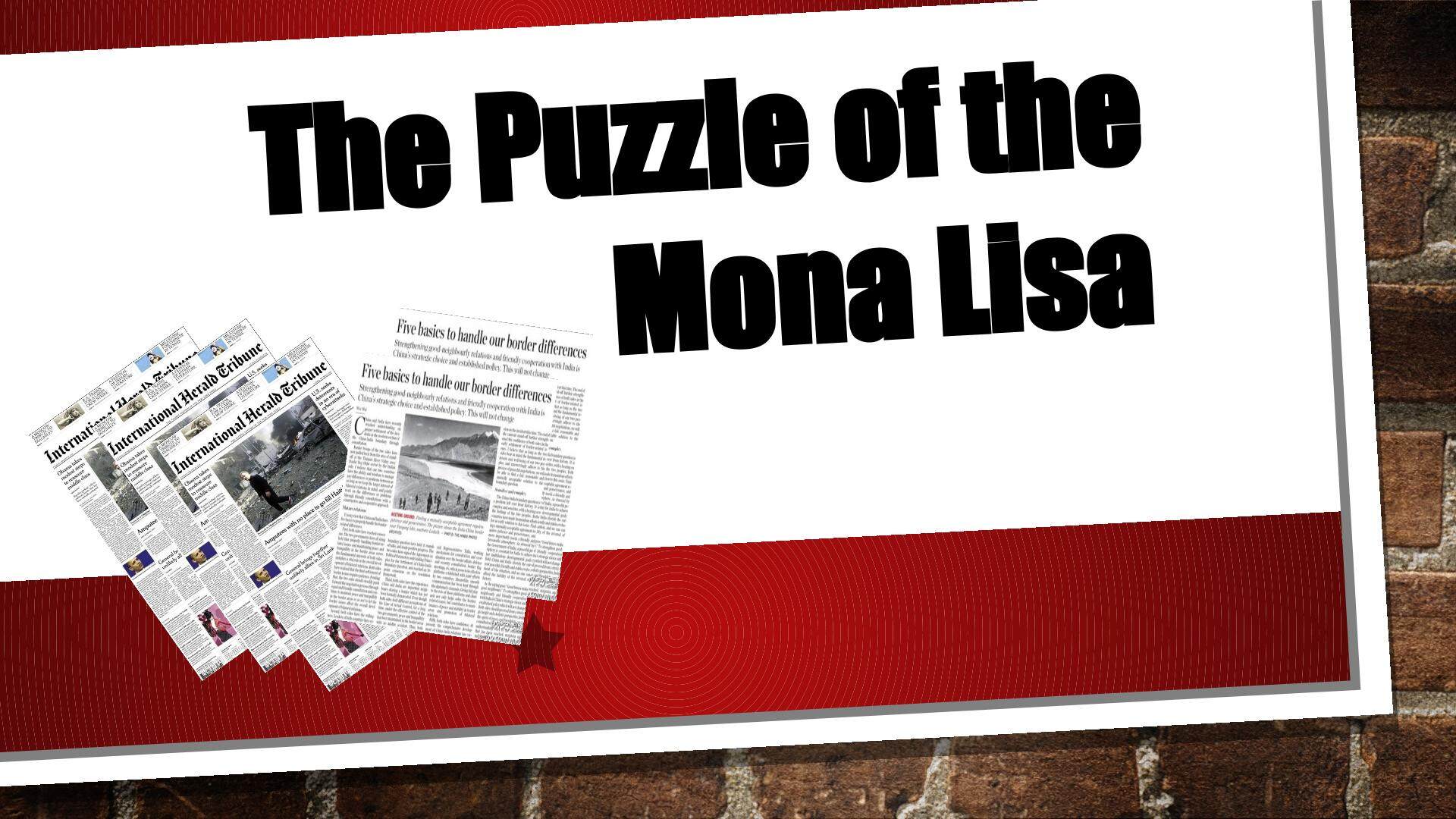 The Puzzle of the Mona Lisa