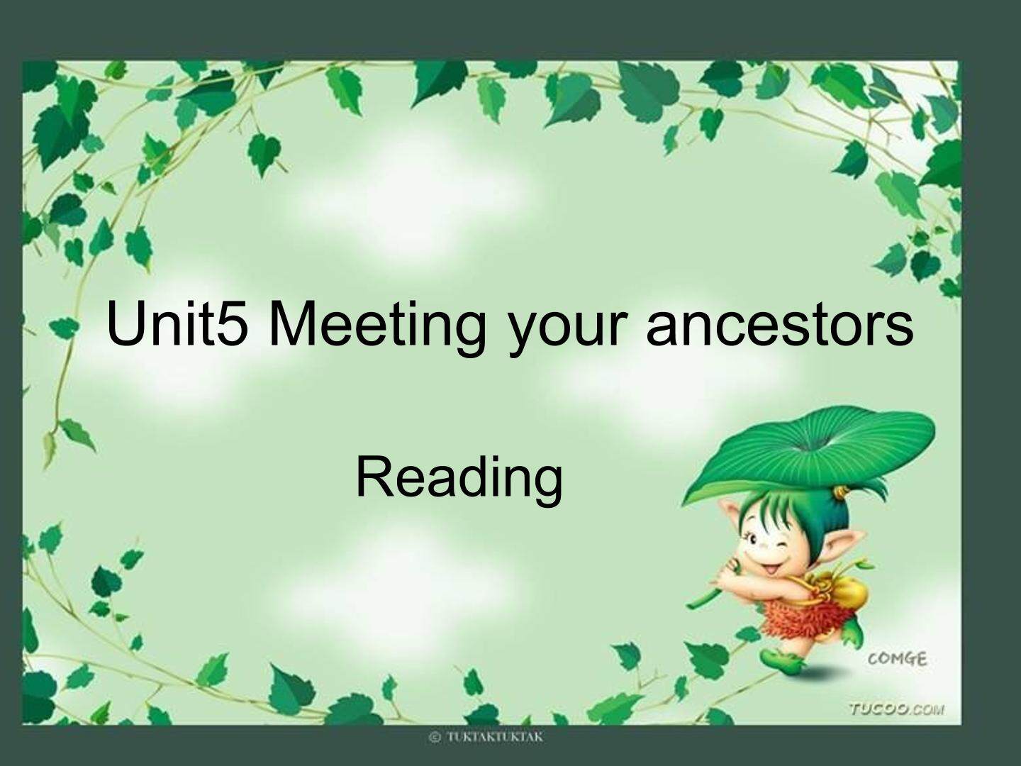 选修八Unit5 Meeting your ancestors