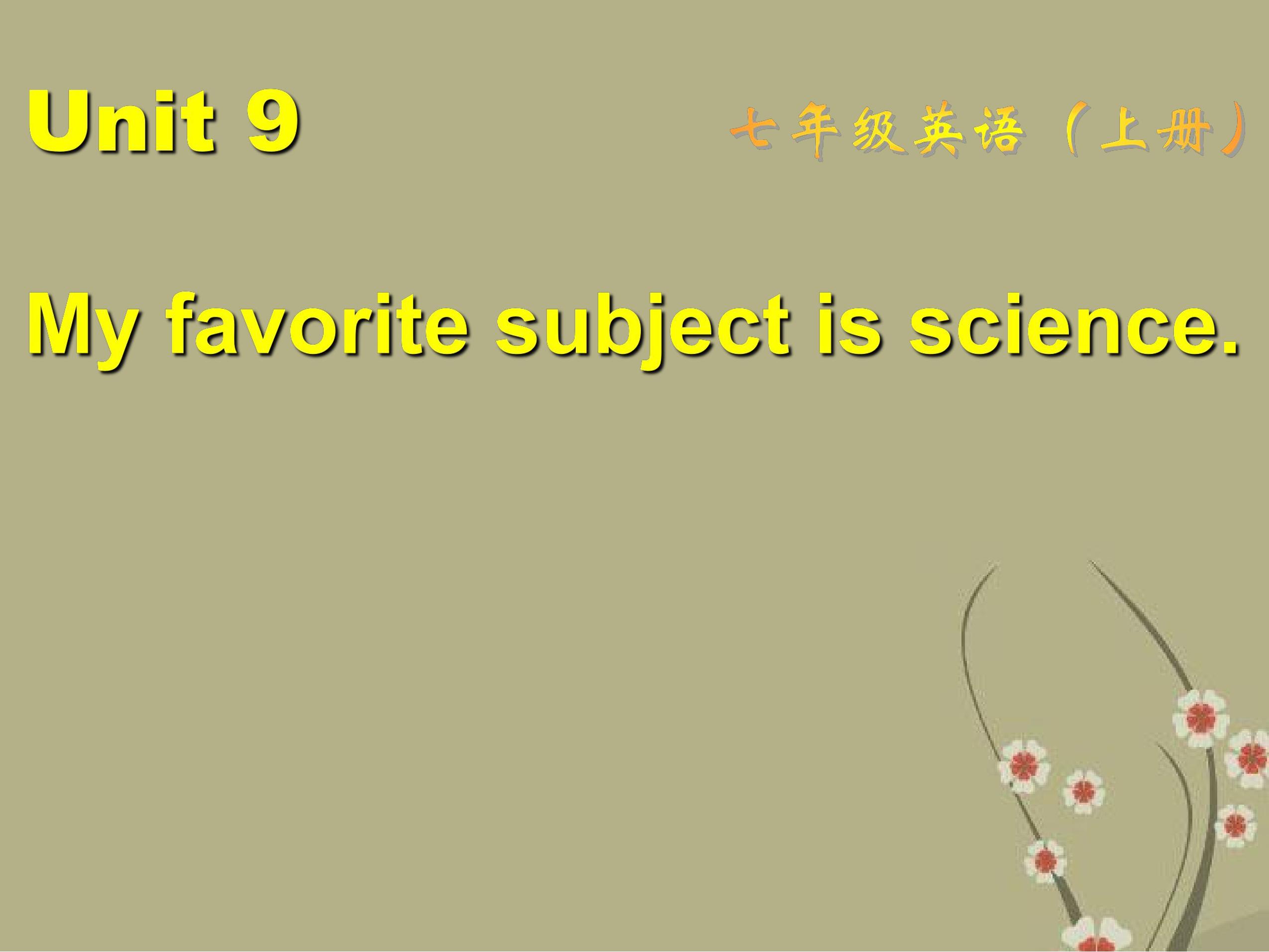 My favorite subject is science