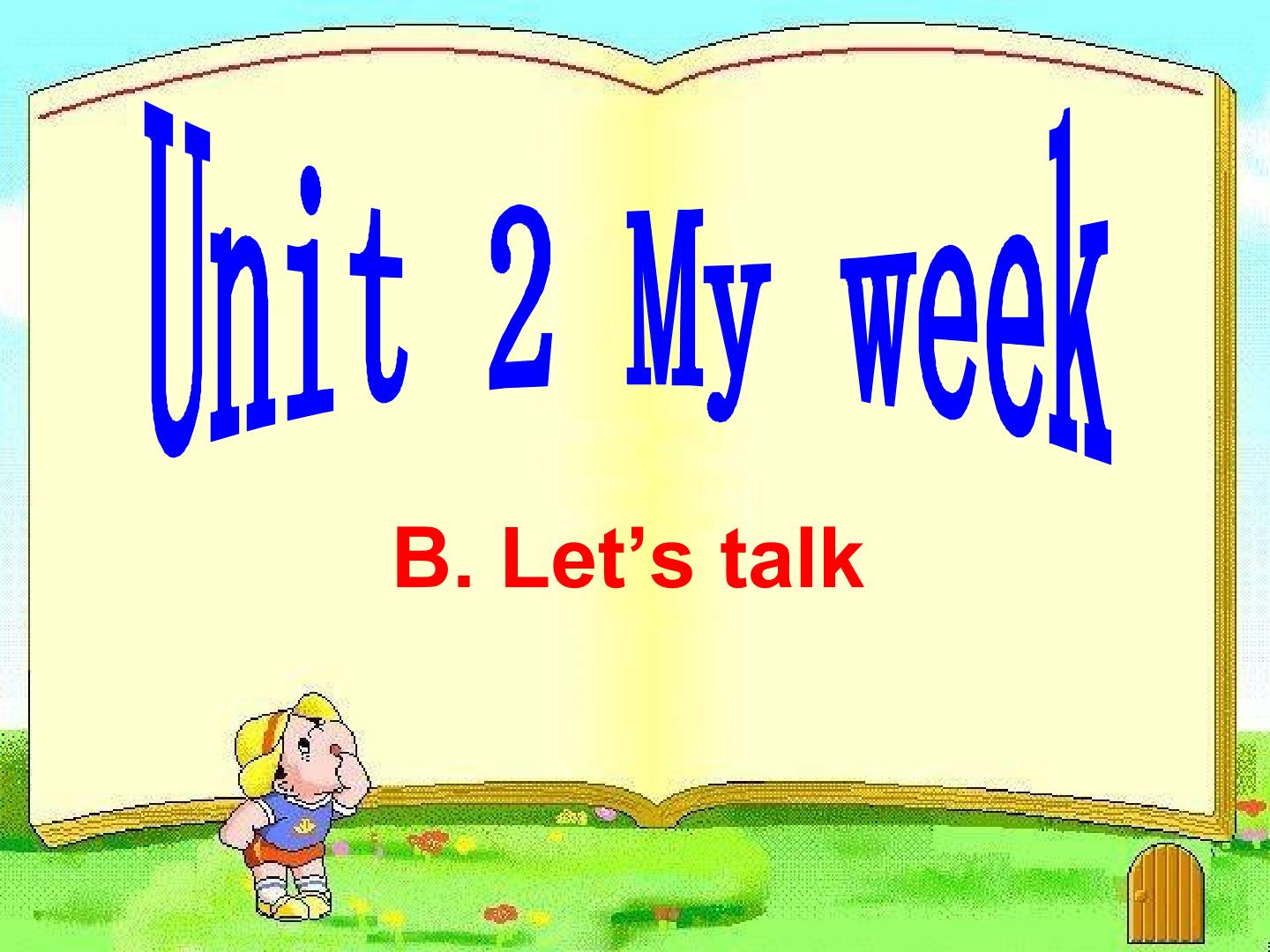 Unit2 My week B let’s talk 课件