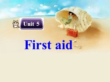 Unit 5 First aid