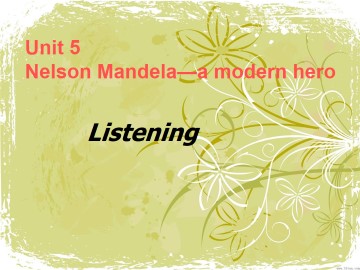 Nelson Mandela - a modern hero_课件1
